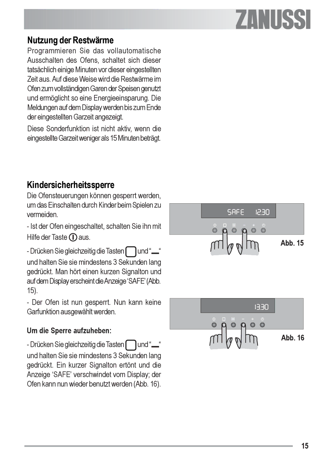 Zanussi ZOB 590 manual Nutzung der Restwärme, Kindersicherheitssperre, Um die Sperre aufzuheben 