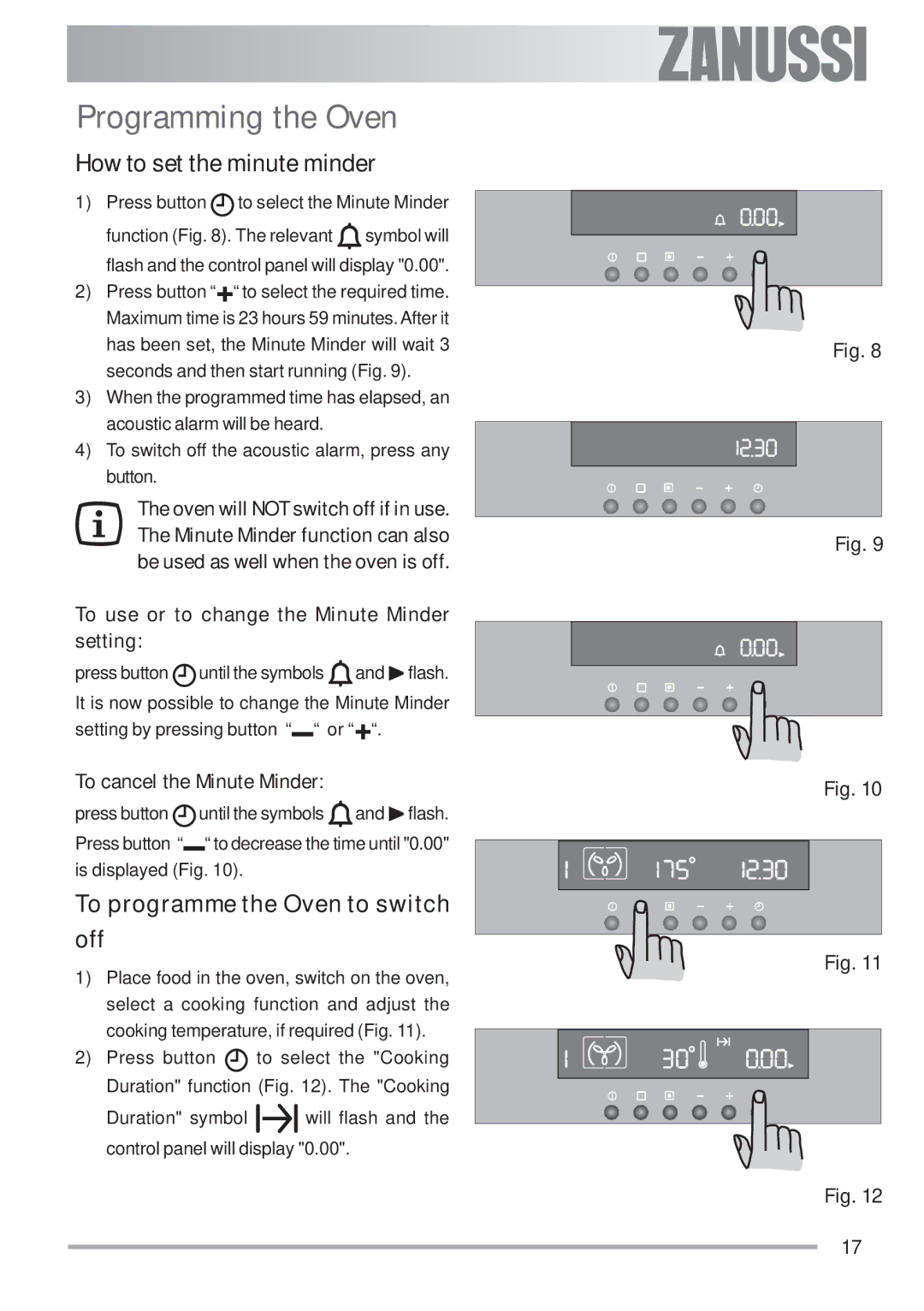 Zanussi ZOB 593 manual Programming the Oven, How to set the minute minder, To programme the Oven to switch off 