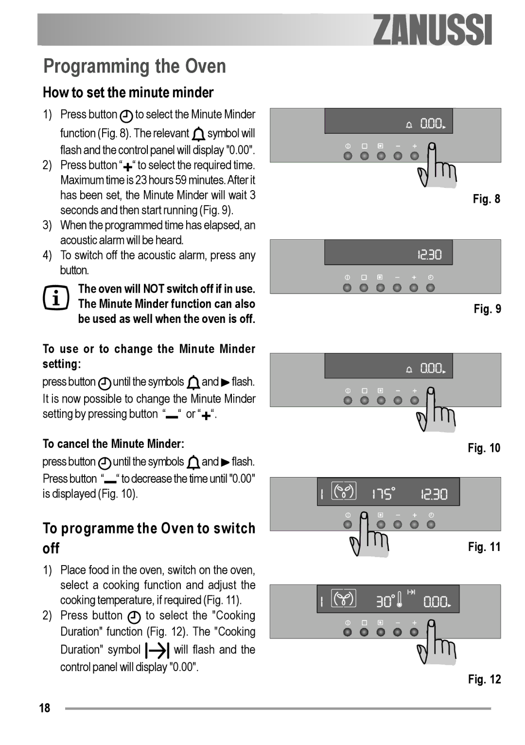 Zanussi ZOB 594 manual Programming the Oven, How to set the minute minder, To programme the Oven to switch off 