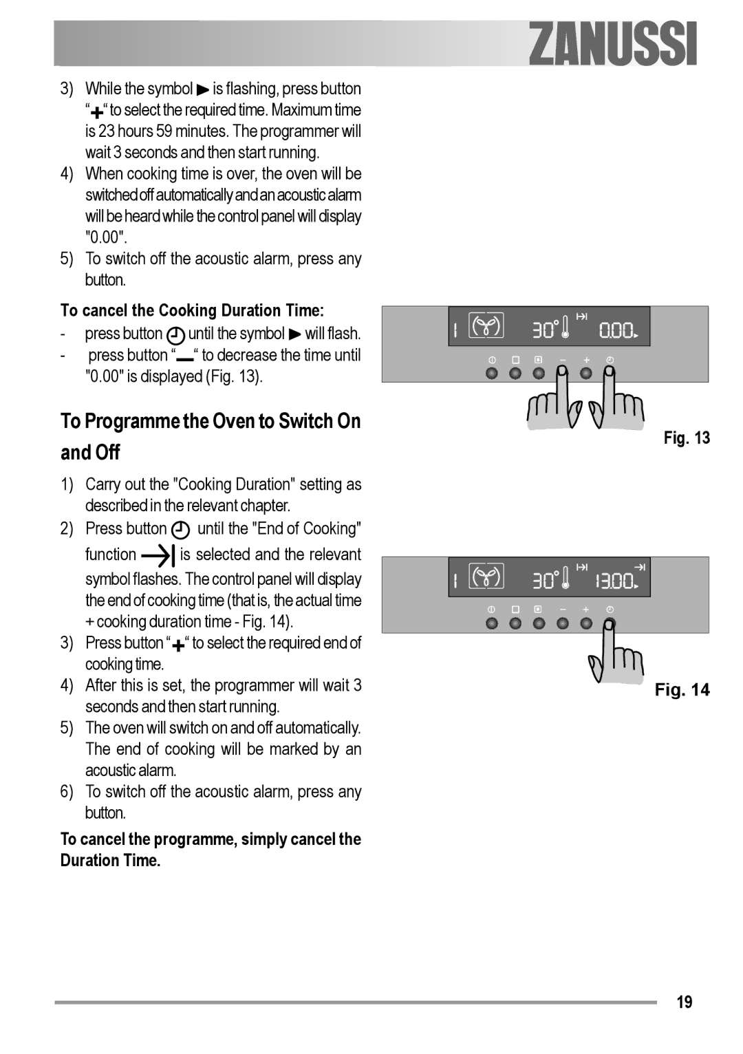 Zanussi ZOB 594 manual To Programme the Oven to Switch On and Off, To cancel the Cooking Duration Time 