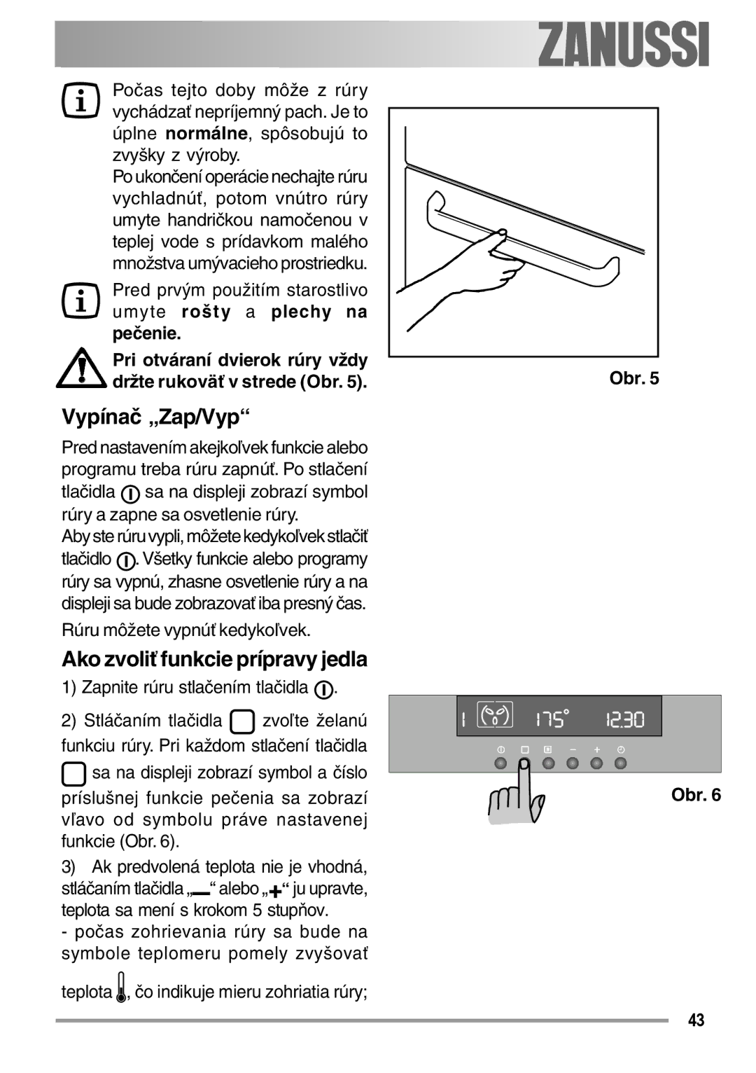 Zanussi ZOB 594 manual Vypínač „Zap/Vyp, Ako zvoliť funkcie prípravy jedla 