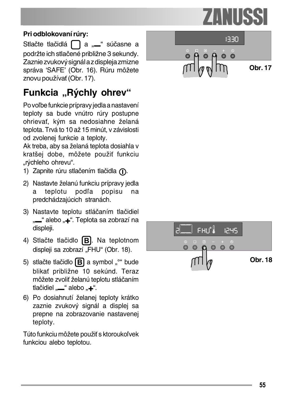 Zanussi ZOB 594 manual Funkcia „Rýchly ohrev, Pri odblokovaní rúry 