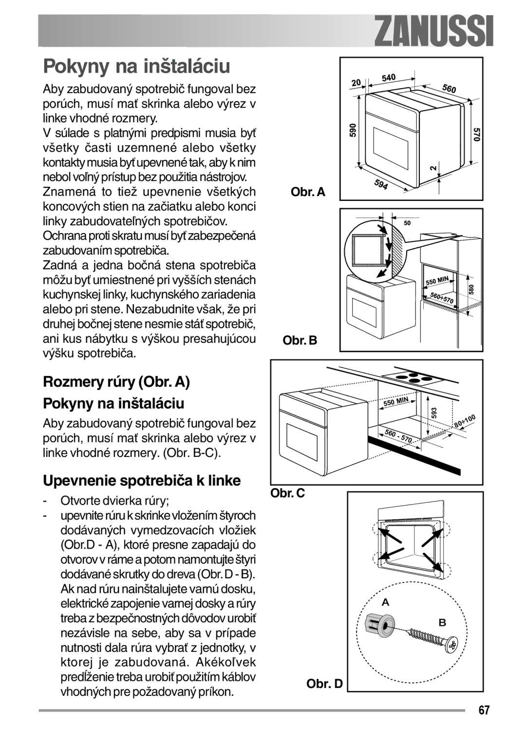 Zanussi ZOB 594 Rozmery rúry Obr. a Pokyny na inštaláciu, Upevnenie spotrebiča k linke, Obr. a Obr. B, Obr. C Obr. D 