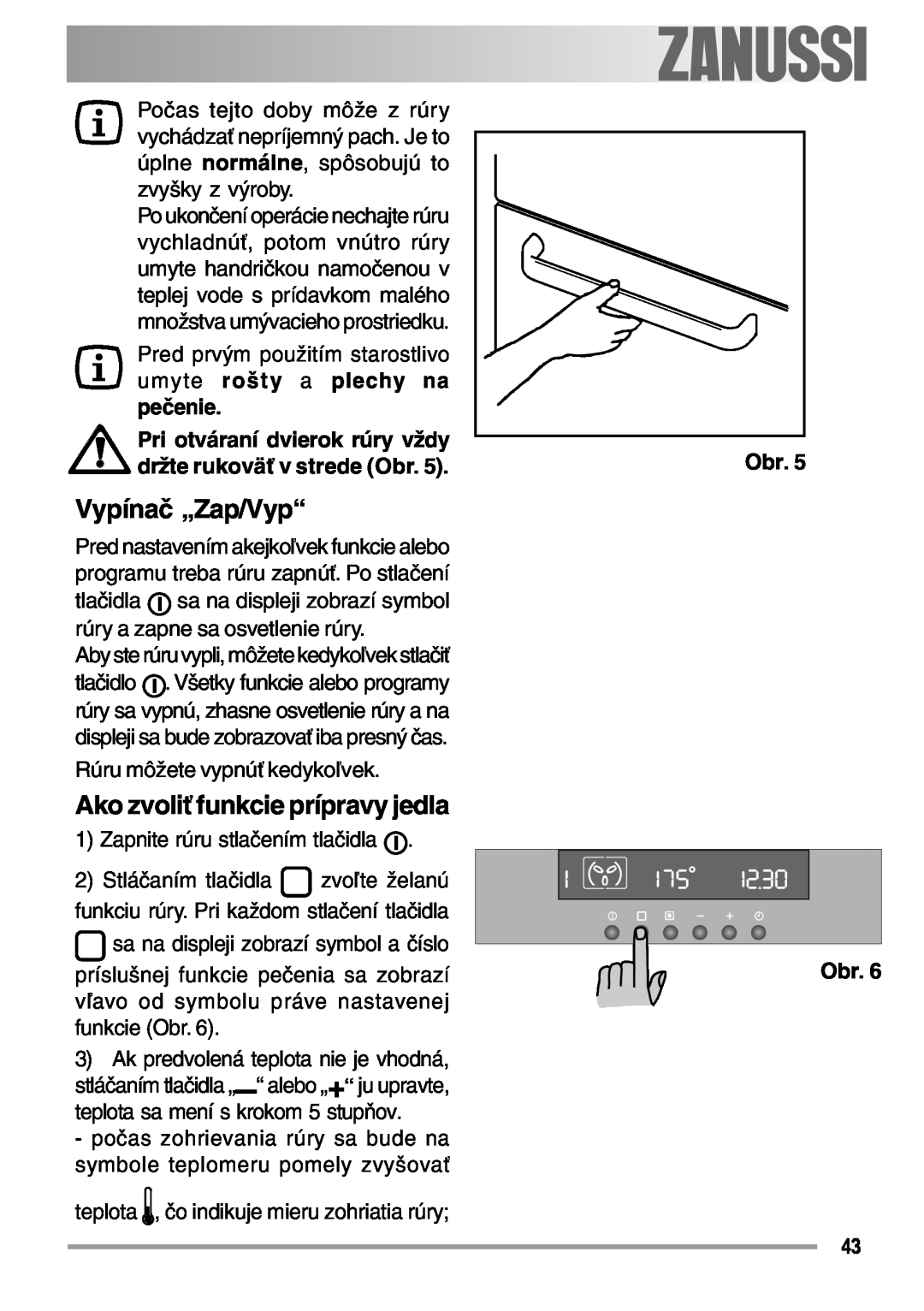 Zanussi ZOB 594 manual Vypínač „Zap/Vyp“, Ako zvoliť funkcie prípravy jedla 
