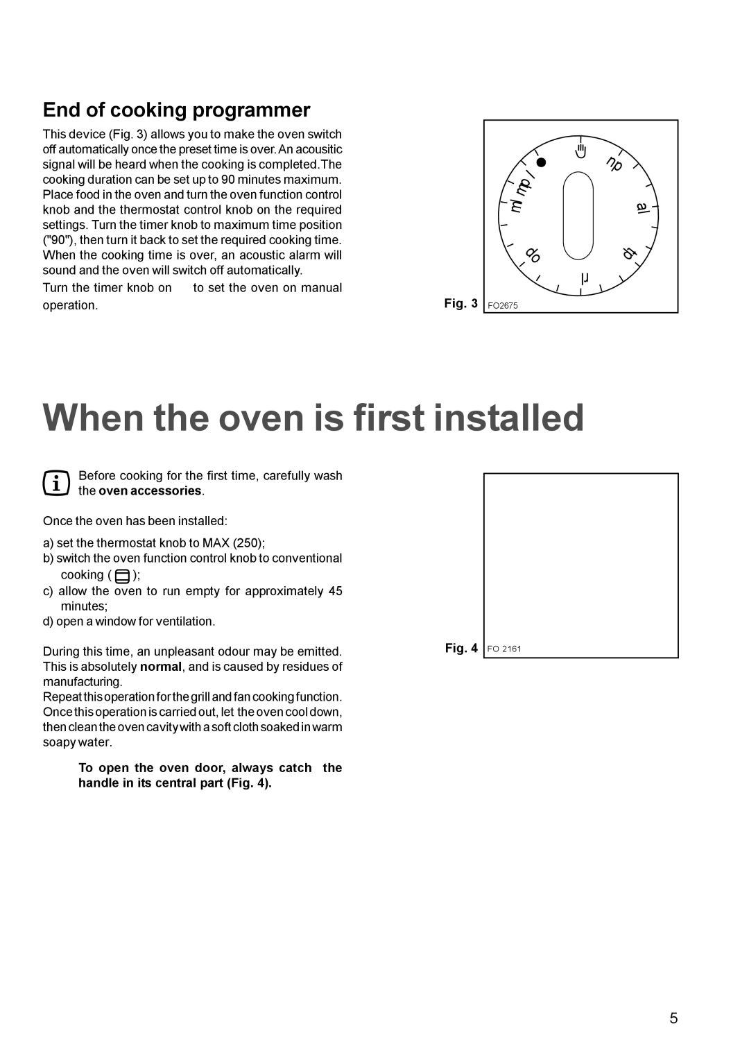 Zanussi ZOB 652, ZOB 641 manual When the oven is first installed, End of cooking programmer 