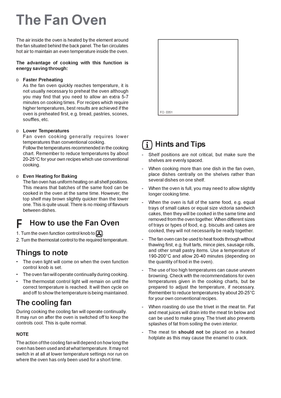 Zanussi ZOB 660 manual How to use the Fan Oven, Things to note, Lower Temperatures, Even Heating for Baking 