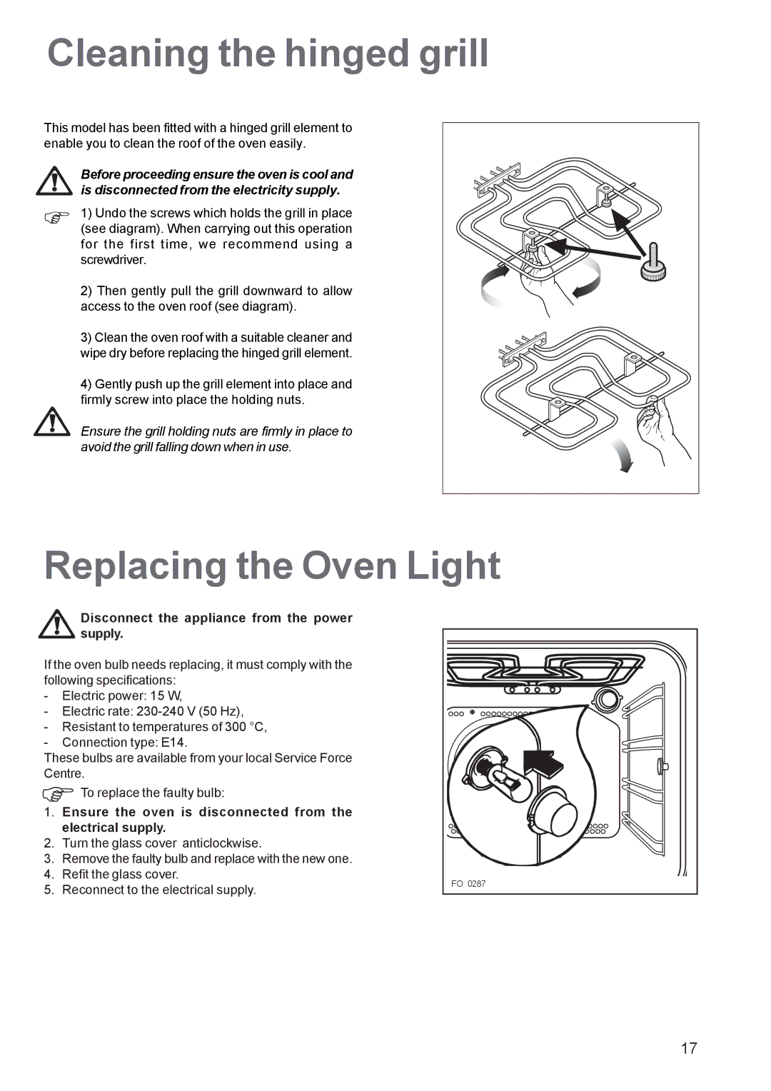 Zanussi ZOB 660 manual Cleaning the hinged grill, Replacing the Oven Light, Disconnect the appliance from the power supply 