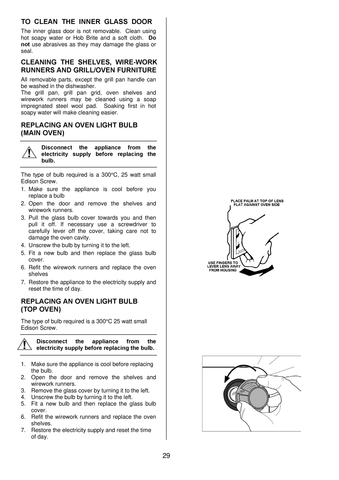 Zanussi ZOD 890 manual To Clean the Inner Glass Door, Replacing AN Oven Light Bulb Main Oven 