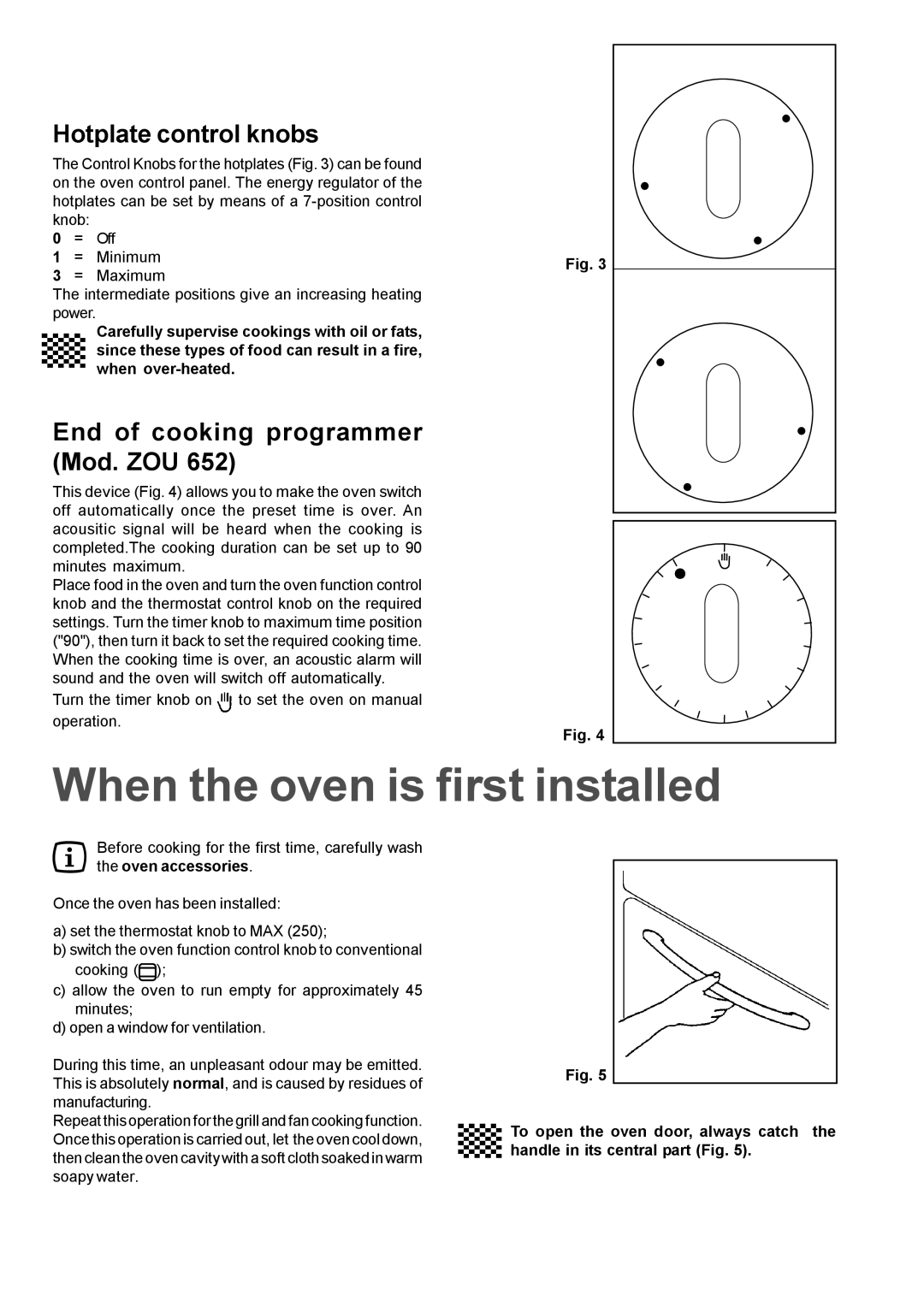 Zanussi ZOU 661, ZOU 342 manual When the oven is first installed, Hotplate control knobs, End of cooking programmer Mod. ZOU 