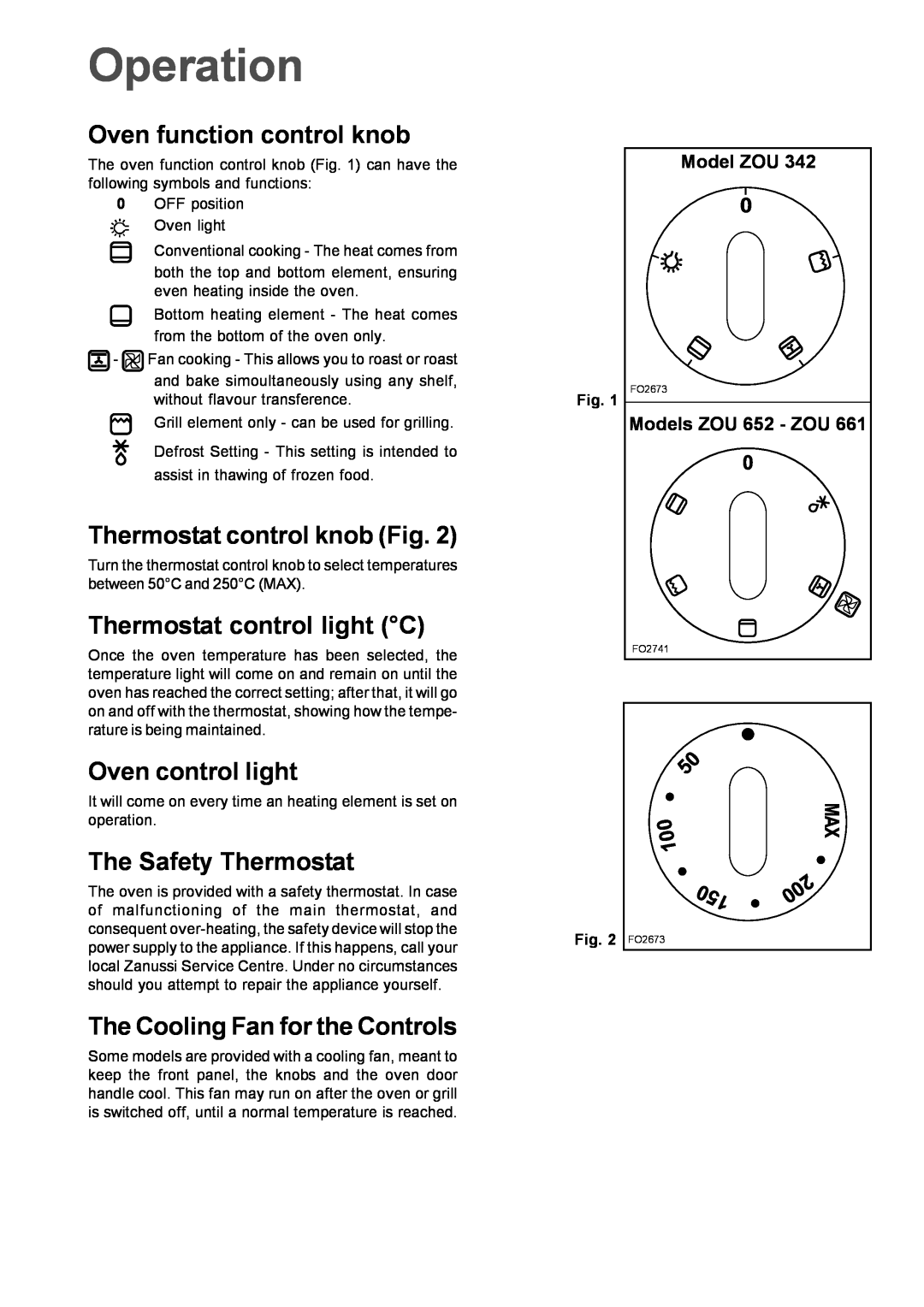 Zanussi ZOU 652 Operation, Oven function control knob, Thermostat control knob Fig, Thermostat control light C, Model ZOU 