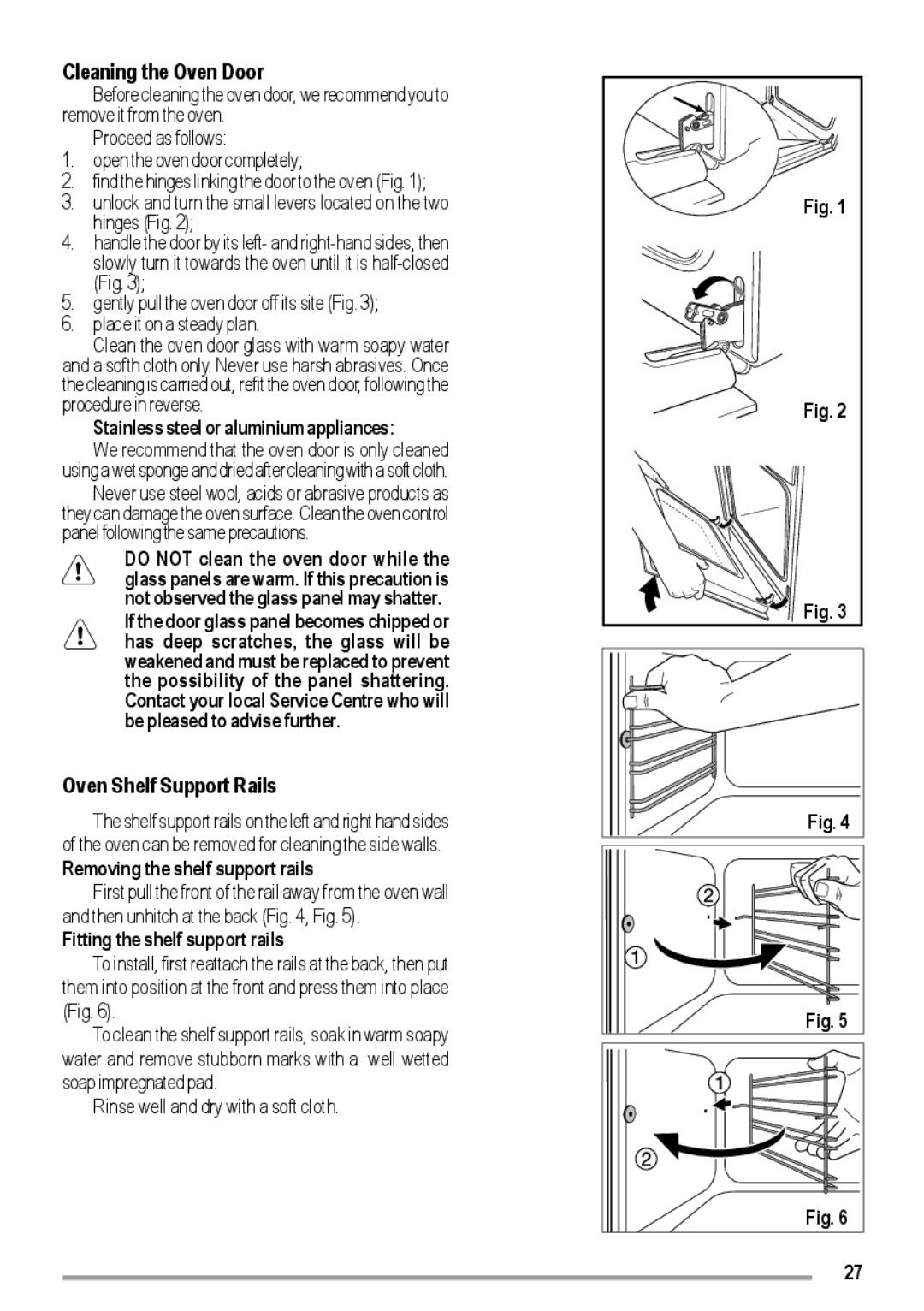 Zanussi ZOU 363 user manual Cleaning the Oven Door, Oven Shelf Support Rails, Stainless steel or aluminium appliances 