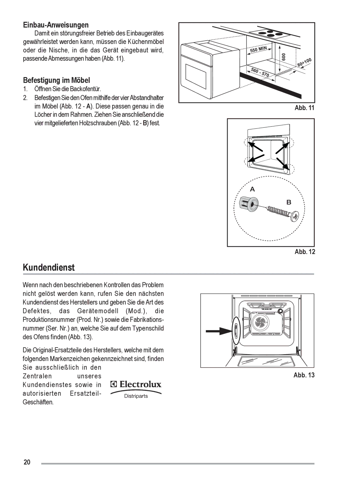 Zanussi ZOU 461 manual Kundendienst, Einbau-Anweisungen, Befestigung im Möbel, Öffnen Sie die Backofentür 