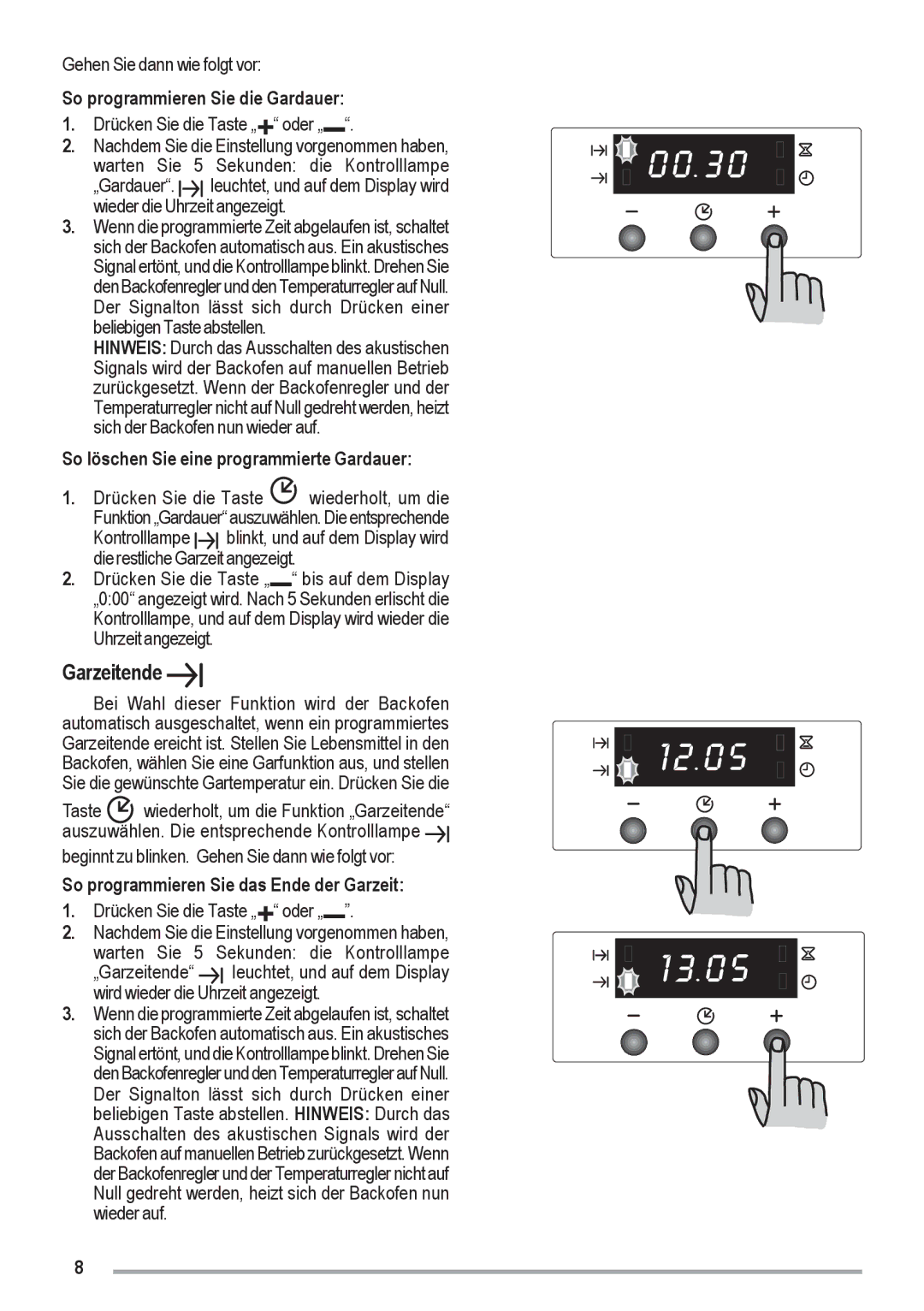 Zanussi ZOU 461 manual Garzeitende, Gehen Sie dann wie folgt vor, So programmieren Sie die Gardauer 