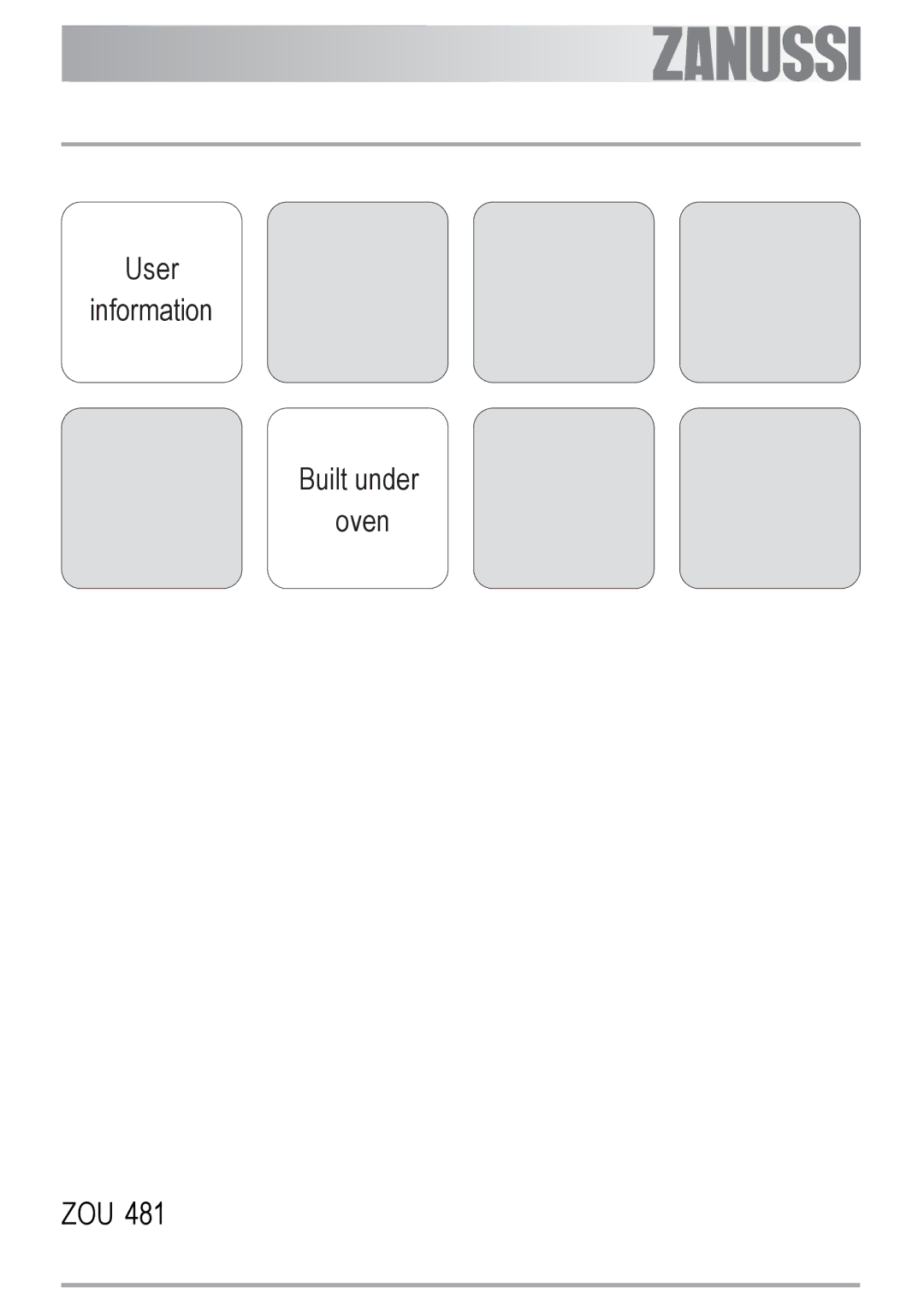 Zanussi ZOU 481 manual User Information Built under oven 