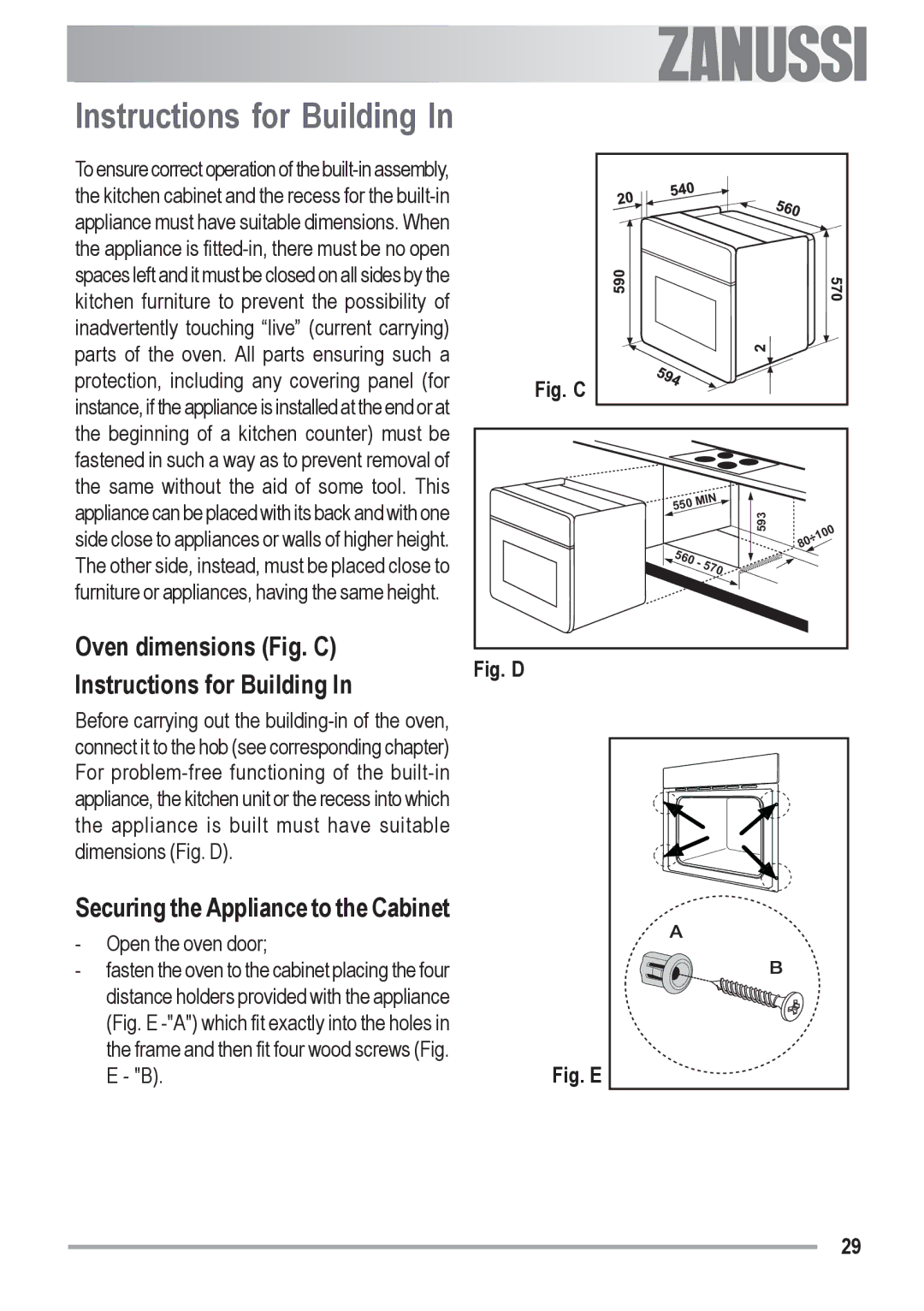 Zanussi ZOU 481 manual Oven dimensions Fig. C Instructions for Building, Securing the Appliance to the Cabinet 