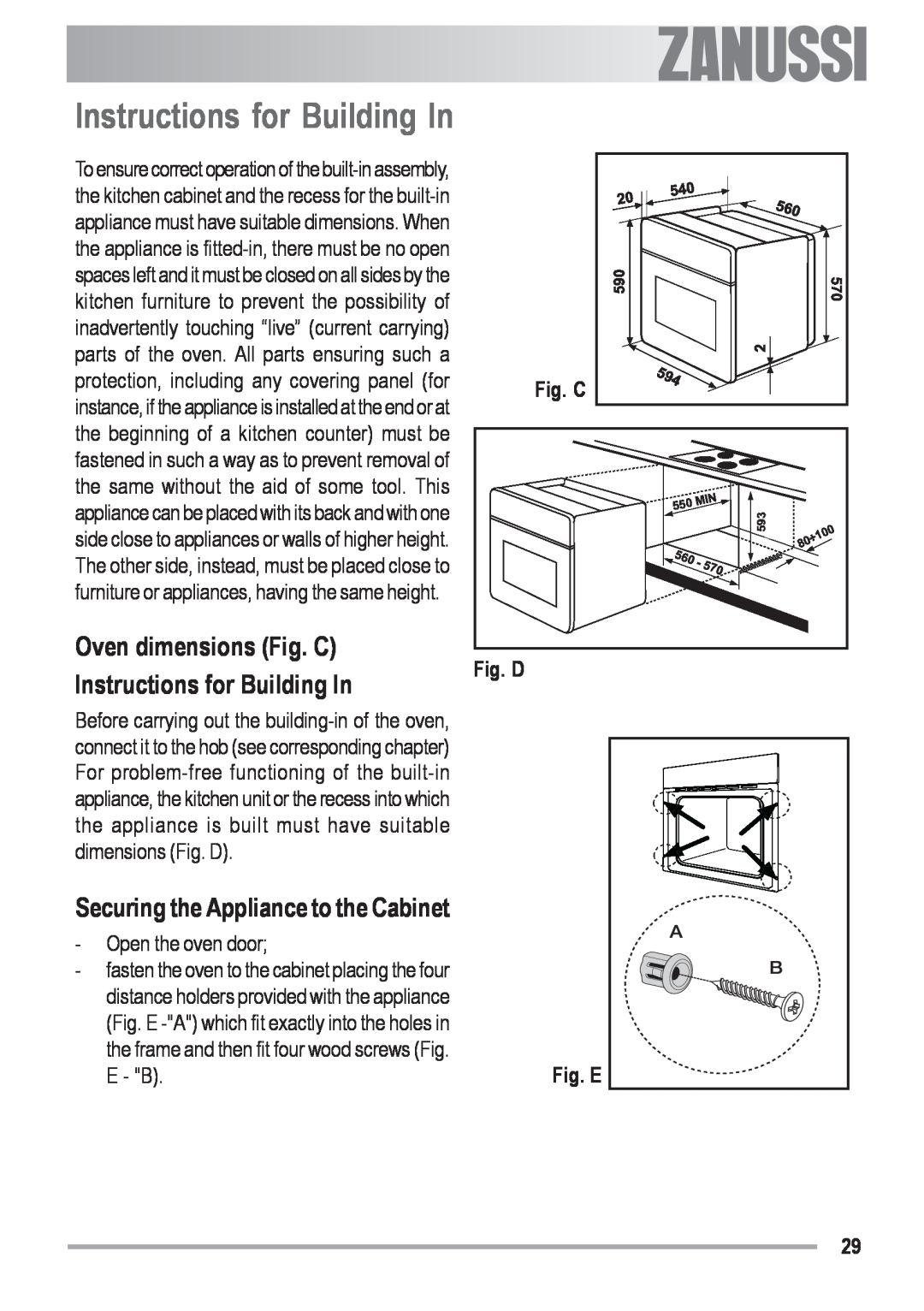 Zanussi ZOU 481 Oven dimensions Fig. C Instructions for Building In, Securing the Appliance to the Cabinet, Fig. D 