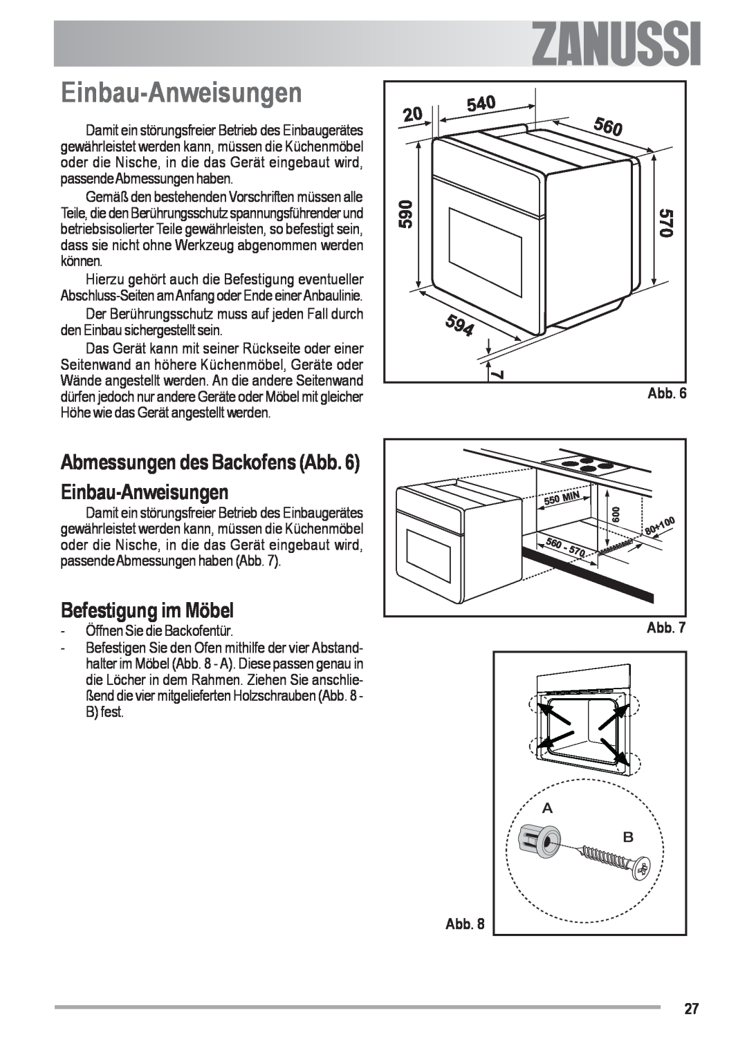 Zanussi ZOU 482 Befestigung im Möbel, Abmessungen des Backofens Abb. 6 Einbau-Anweisungen, Öffnen Sie die Backofentür 