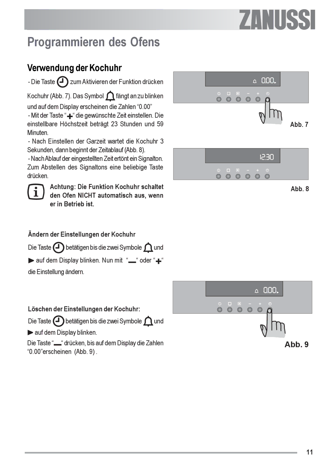 Zanussi ZOU 592 user manual Programmieren des Ofens, Verwendung der Kochuhr, Löschen der Einstellungen der Kochuhr 