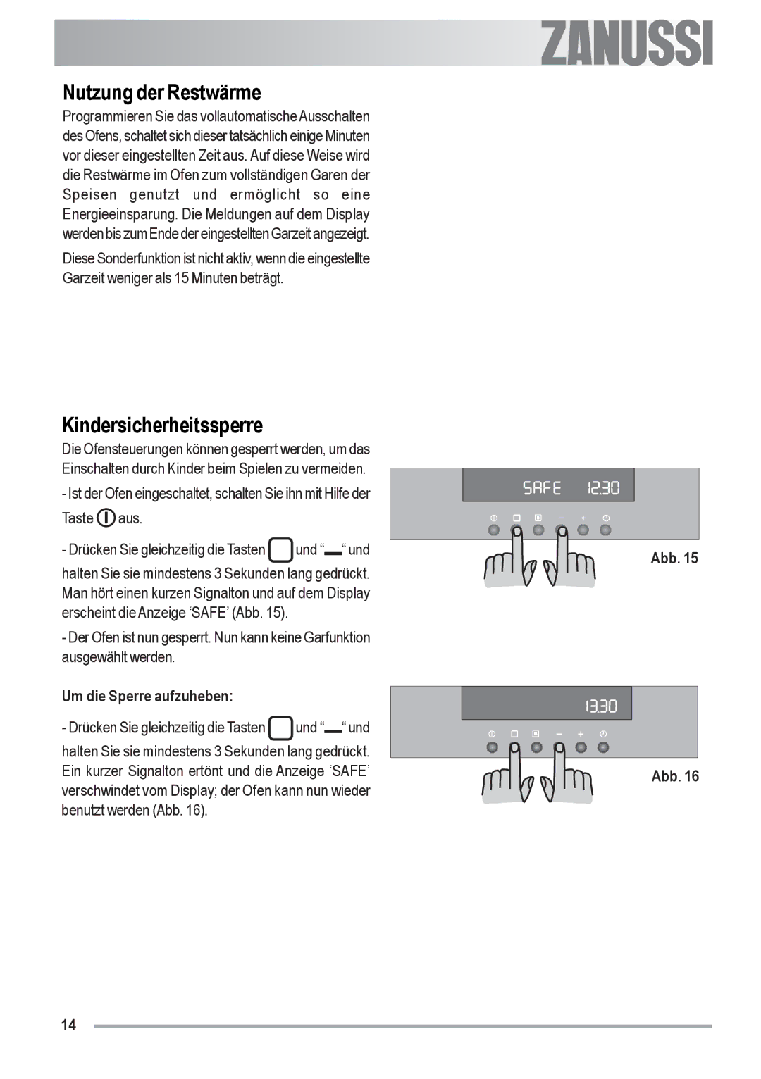 Zanussi ZOU 592 user manual Nutzung der Restwärme, Kindersicherheitssperre, Um die Sperre aufzuheben 