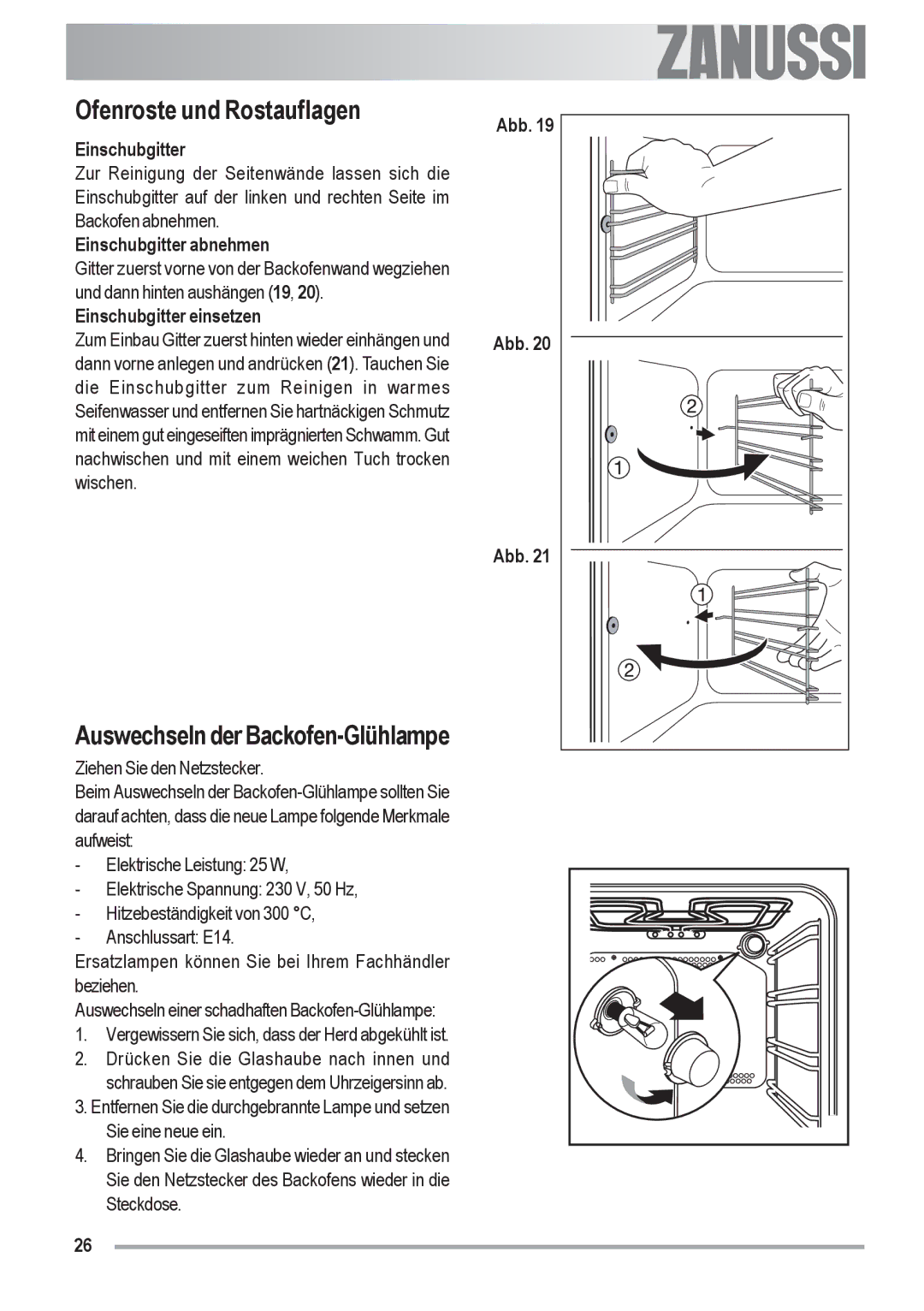 Zanussi ZOU 592 user manual Ofenroste und Rostauflagen, Auswechseln der Backofen-Glühlampe, Einschubgitter abnehmen 