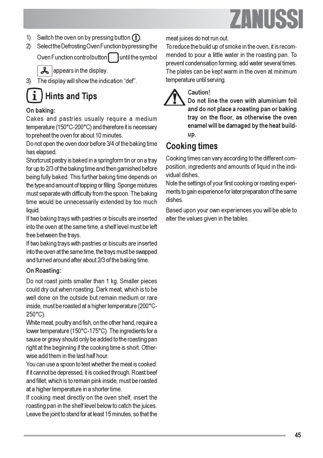 Zanussi ZOU 592 user manual Hints and Tips, Cooking times, On baking, On Roasting 