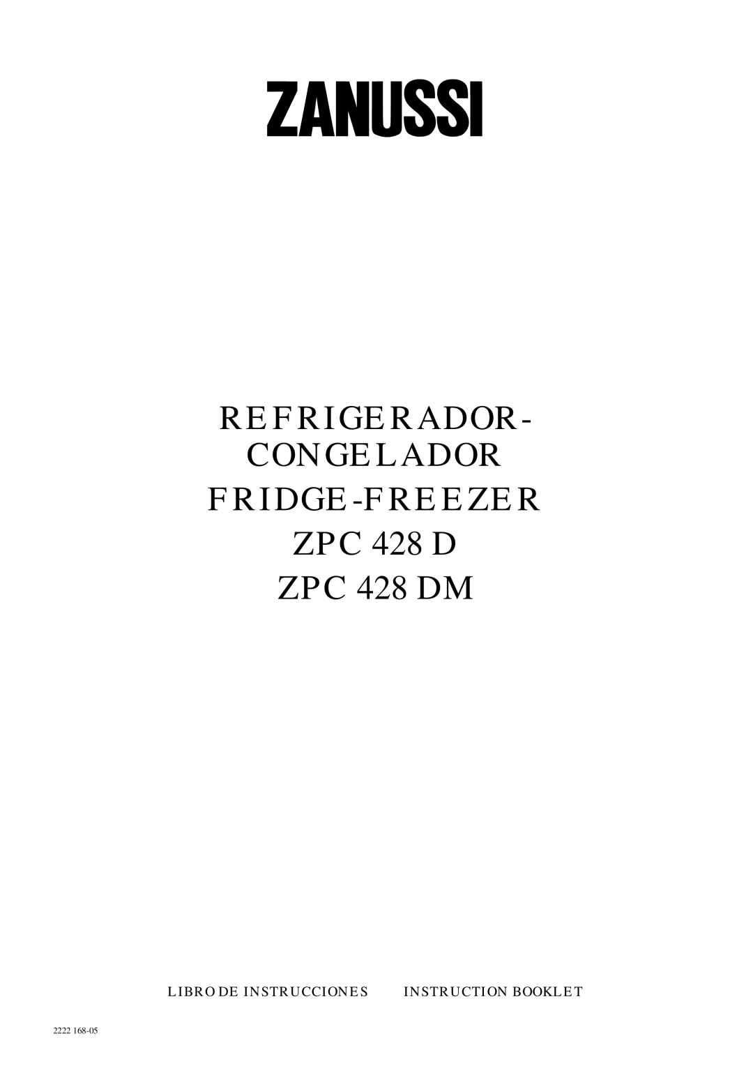 Zanussi ZPC 428 DM manual Refrigerador Congelador FRIDGE-FREEZER 