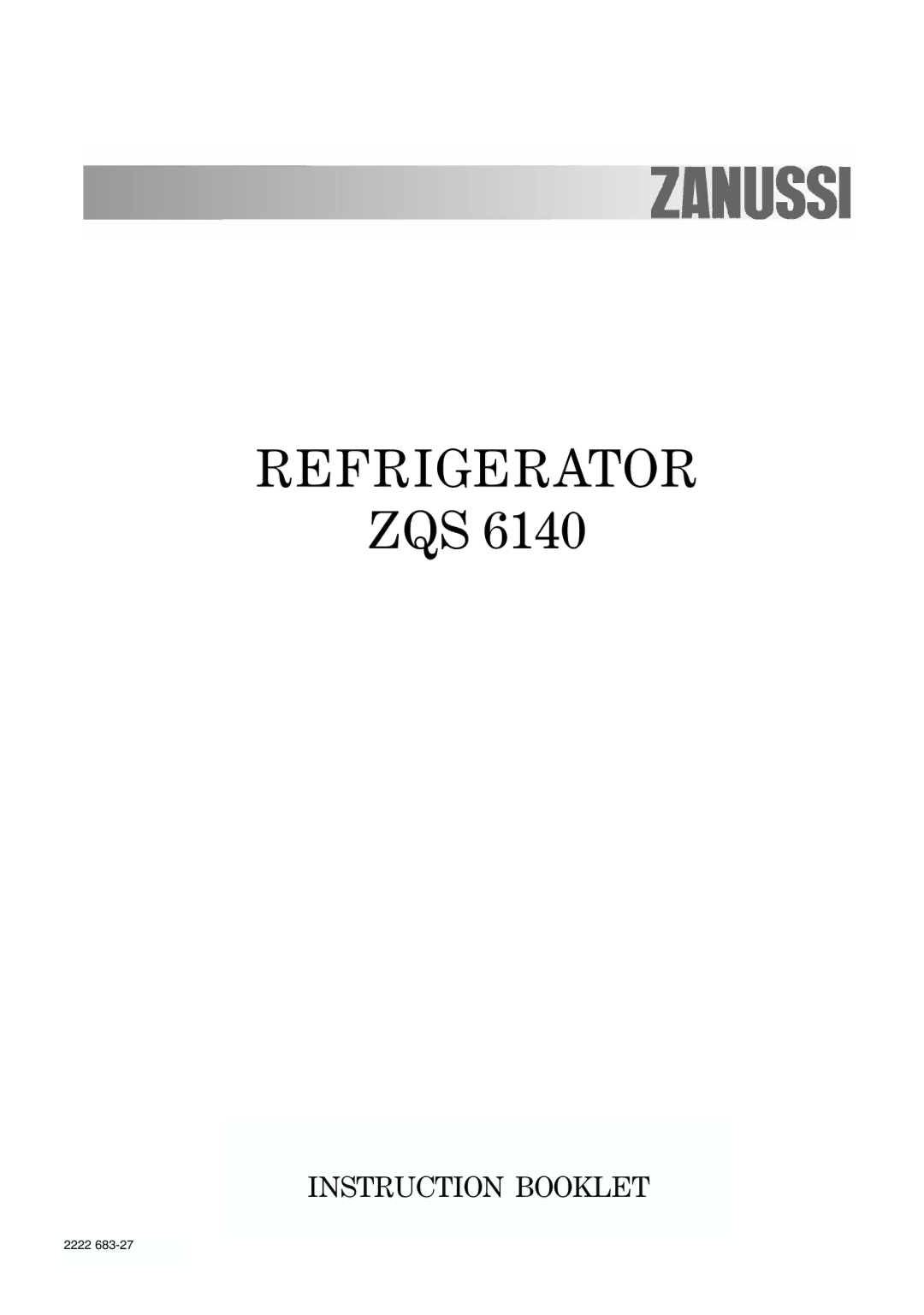 Zanussi ZQS 6140 manual Refrigerator 