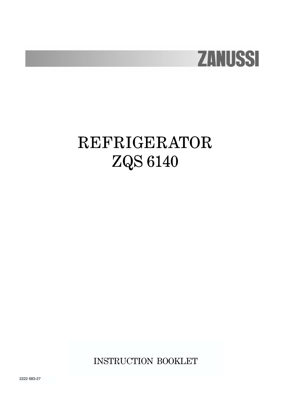 Zanussi ZQS 6140 manual Refrigerator Zqs, Instruction Booklet, 2222 