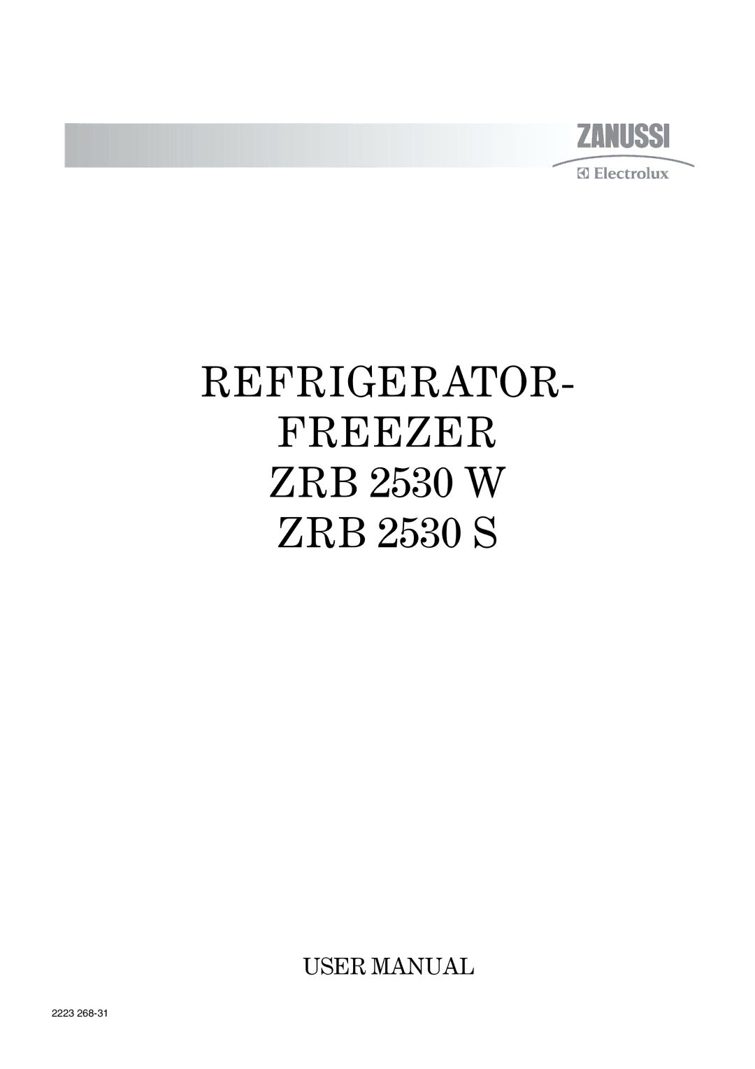 Zanussi ZRB 2530 W, ZRB 2530 S user manual Refrigerator Freezer 