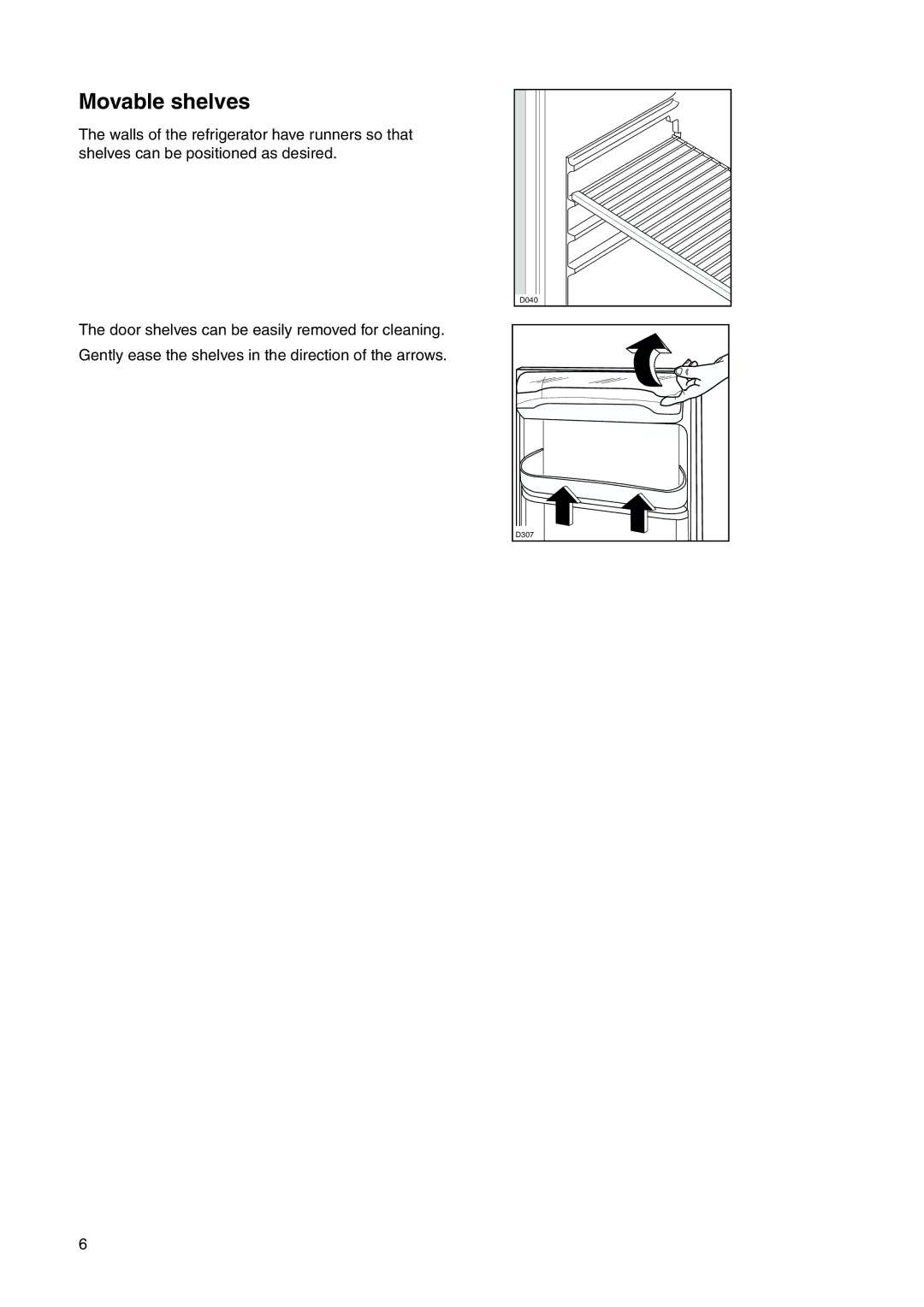 Zanussi ZRB 2530 S, ZRB 2530 W user manual Movable shelves 