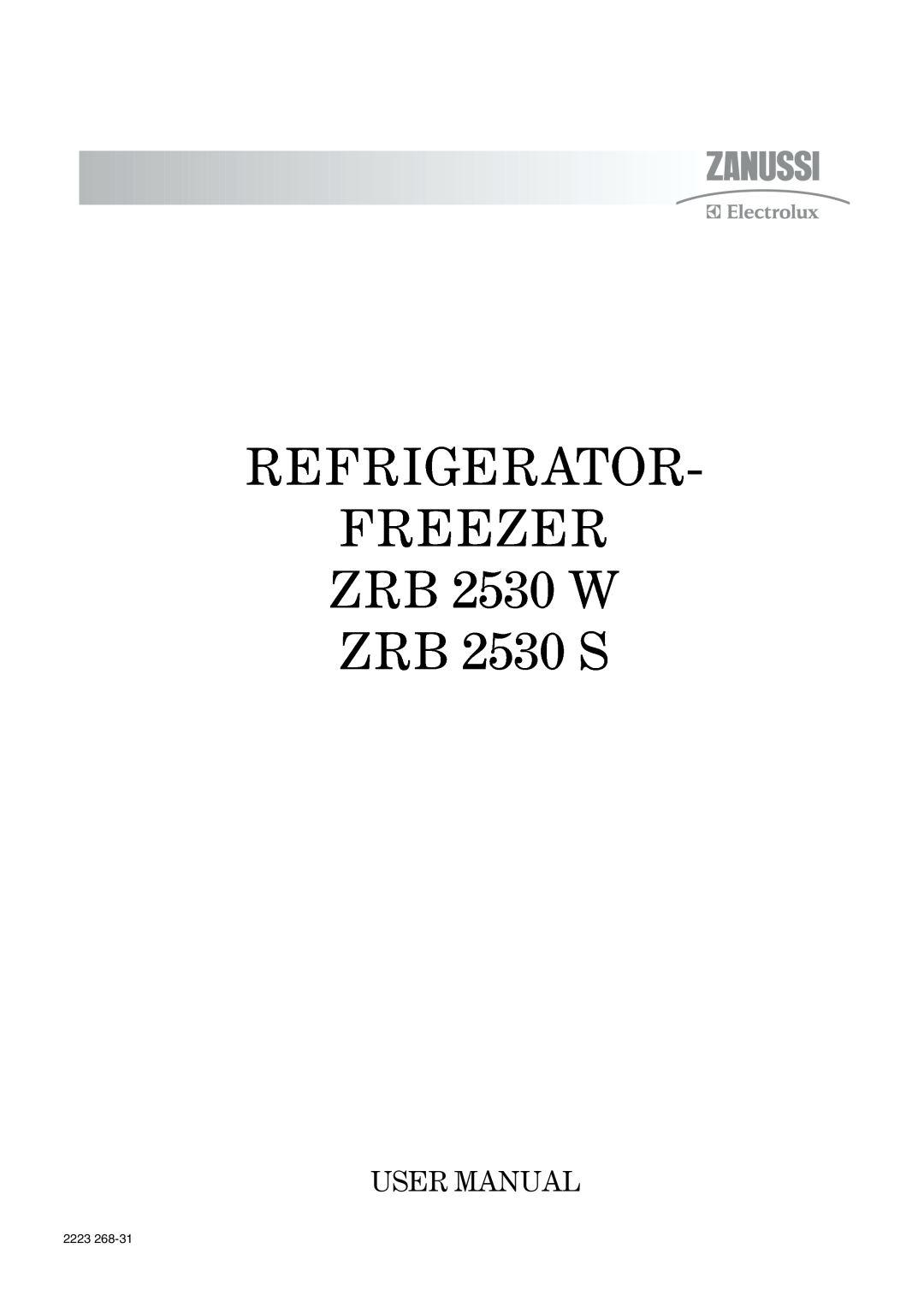 Zanussi user manual REFRIGERATOR FREEZER ZRB 2530 W ZRB 2530 S, 2223 