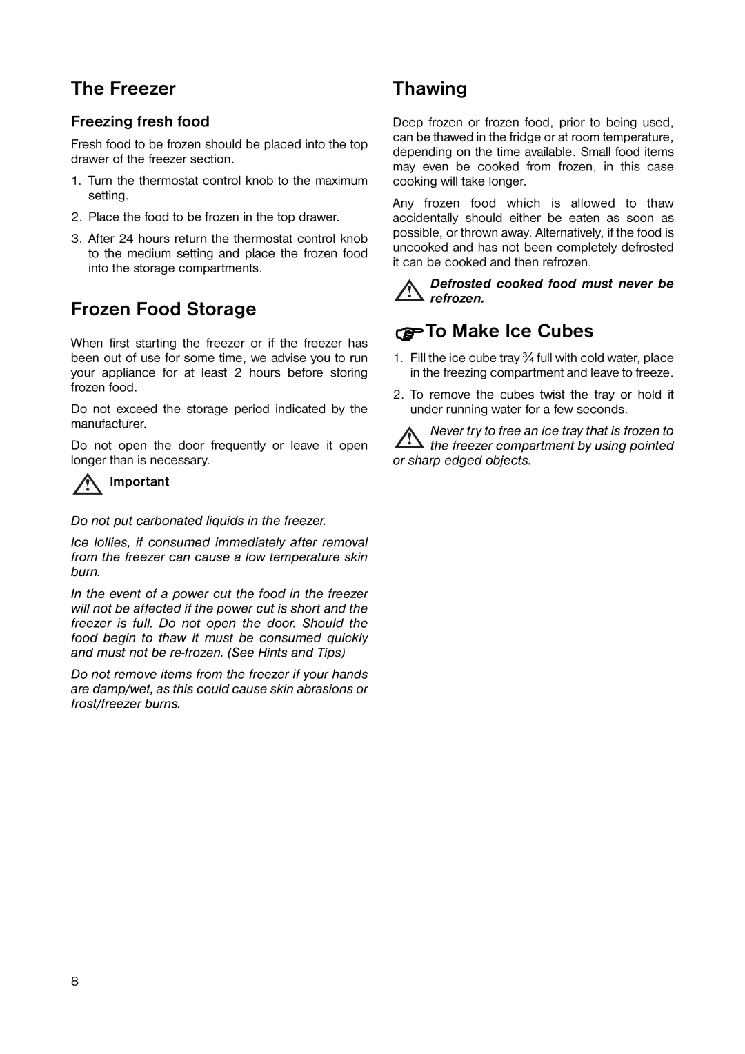 Zanussi ZRB 2641 manual Freezer, Frozen Food Storage, Thawing, To Make Ice Cubes 