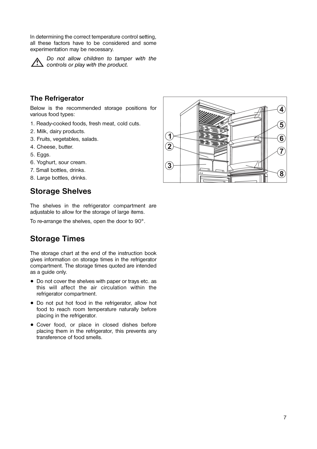 Zanussi ZRB 2641 manual Storage Shelves, Storage Times, The Refrigerator 