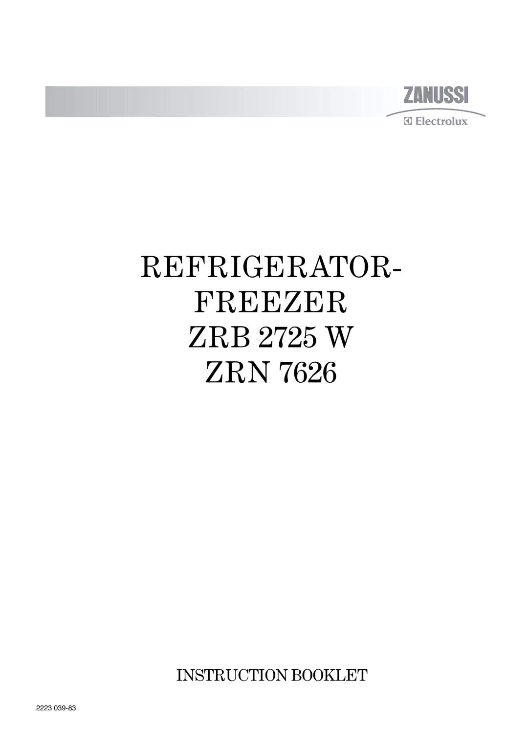 Zanussi ZRN 7626, ZRB 2725 W manual Refrigerator Freezer 