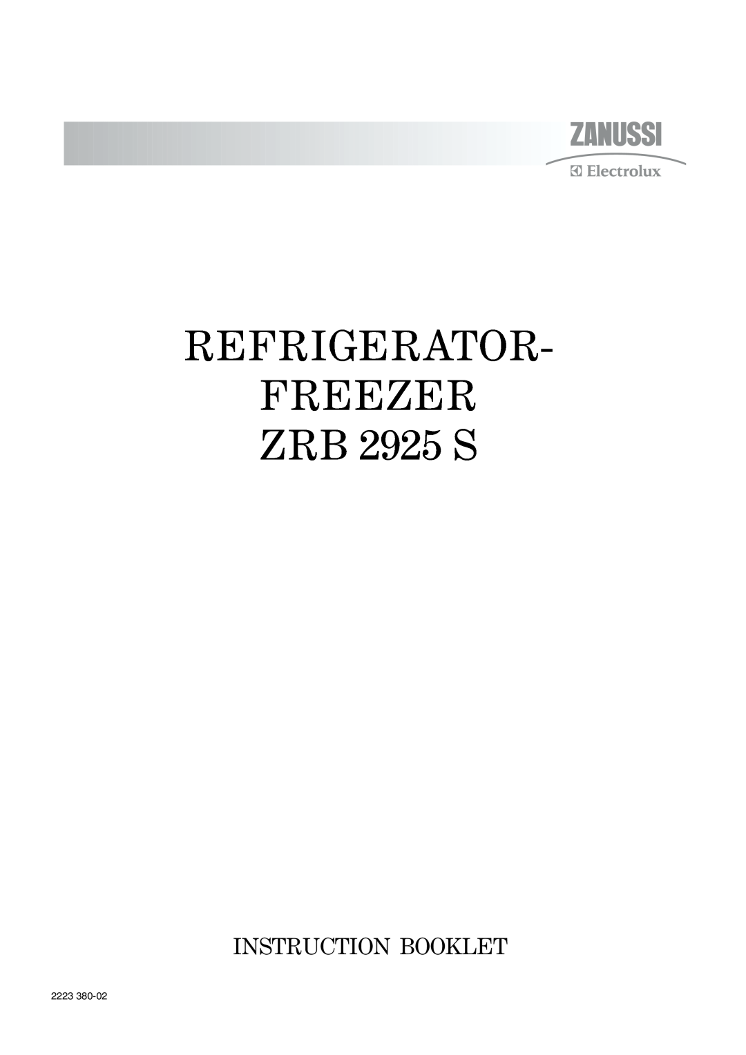 Zanussi manual REFRIGERATOR FREEZER ZRB 2925 S, Instruction Booklet, 2223 