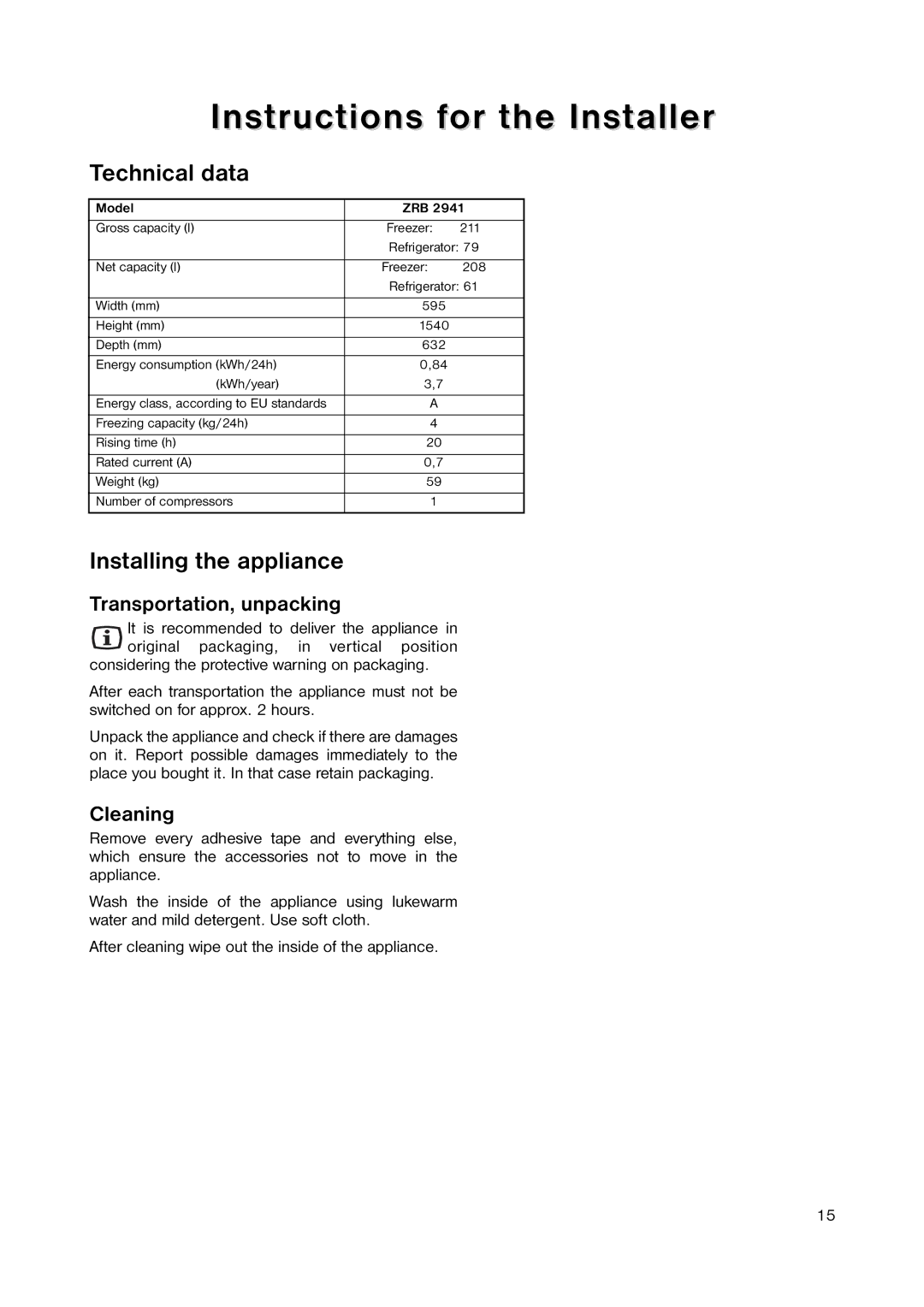 Zanussi ZRB 2941 manual Instructions for the Installer, Technical data, Installing the appliance, Transportation, unpacking 