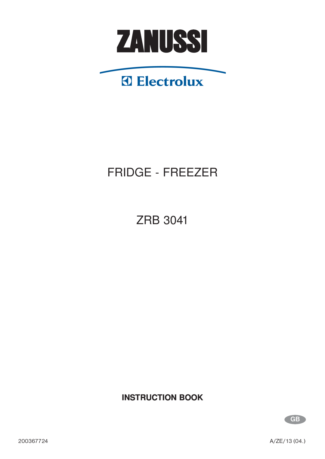 Zanussi ZRB 3041 manual Instruction Book, Zanussi, Fridge - Freezer Zrb 