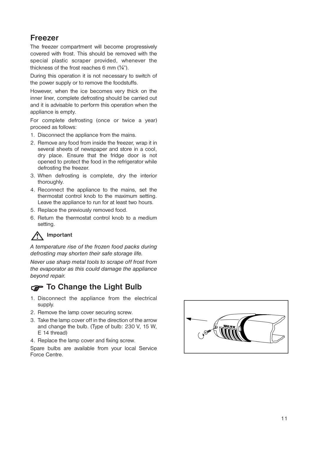 Zanussi ZRB 3041 manual Freezer, To Change the Light Bulb 
