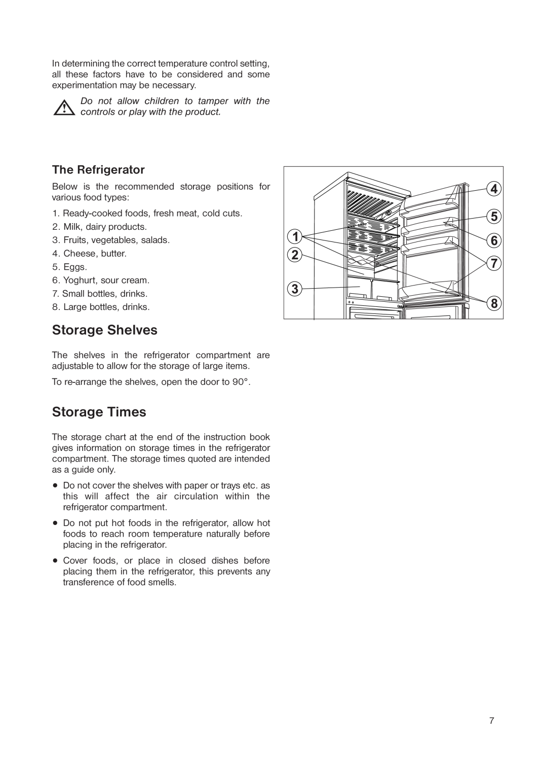 Zanussi ZRB 3041 manual Storage Shelves, Storage Times, The Refrigerator 