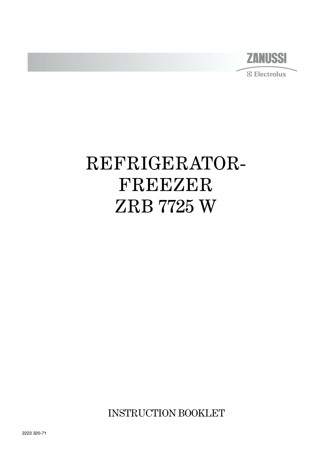 Zanussi manual REFRIGERATOR FREEZER ZRB 7725 W, Instruction Booklet, 2223 