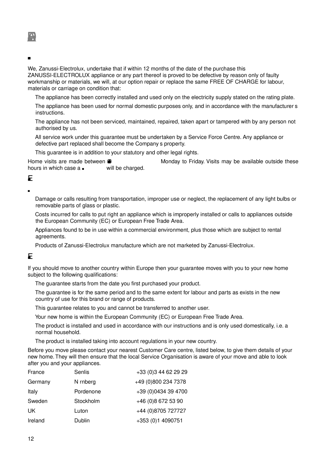 Zanussi ZRB 7825 W user manual Guarantee Conditions, Standard guarantee conditions, Exclusions, European Guarantee 