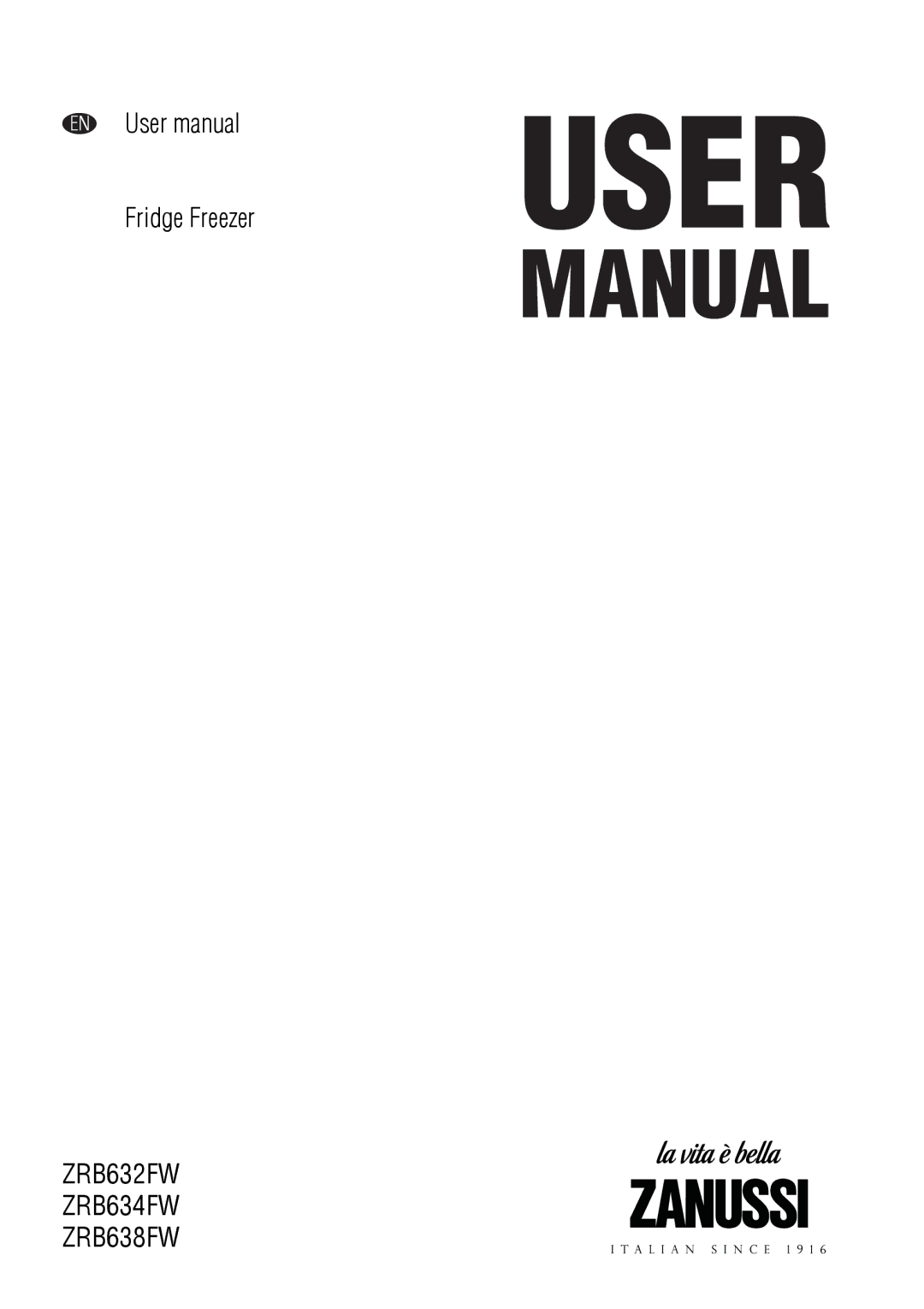 Zanussi user manual ZRB632FW ZRB634FW ZRB638FW 