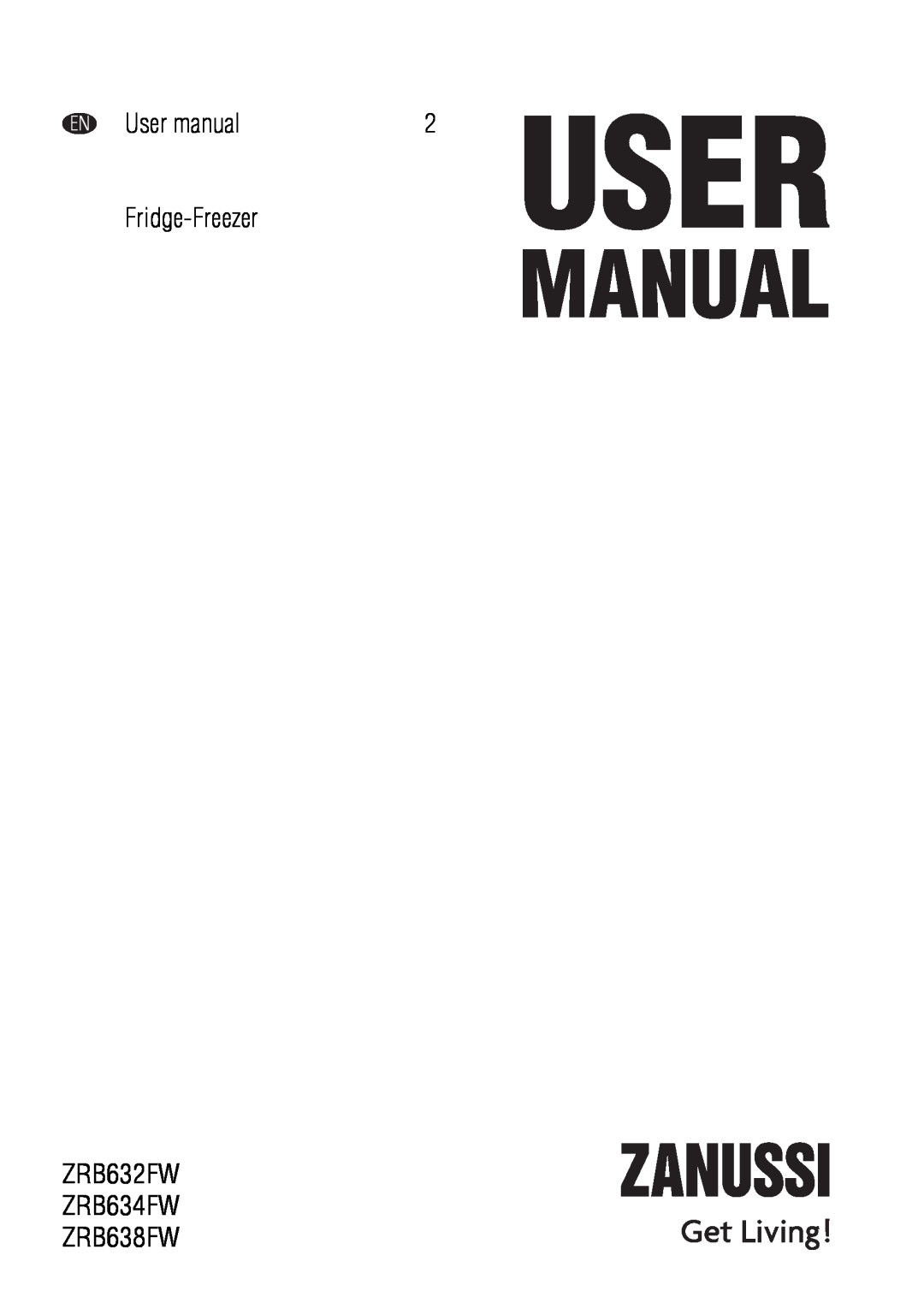 Zanussi user manual Fridge-Freezer, ZRB632FW ZRB634FW ZRB638FW 