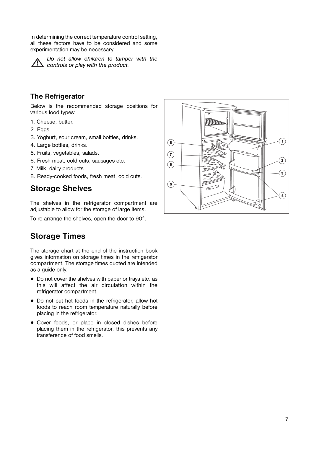 Zanussi ZRD 1843 manual Storage Shelves, Storage Times, The Refrigerator 