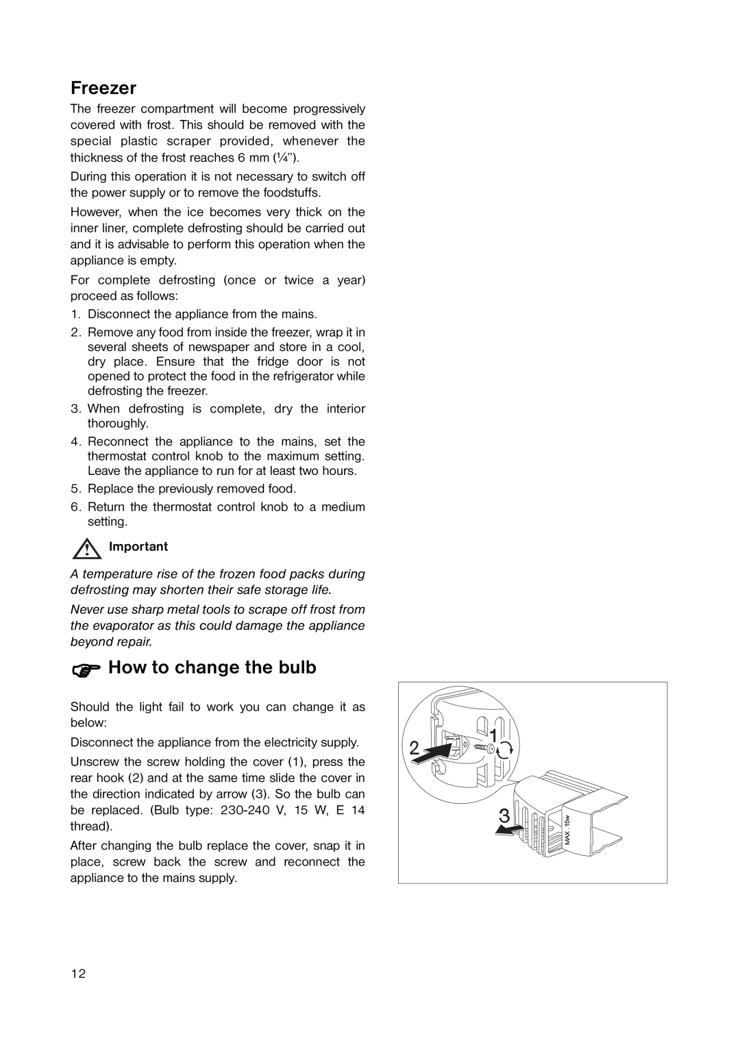 Zanussi ZRD 185W1 manual Freezer, How to change the bulb 