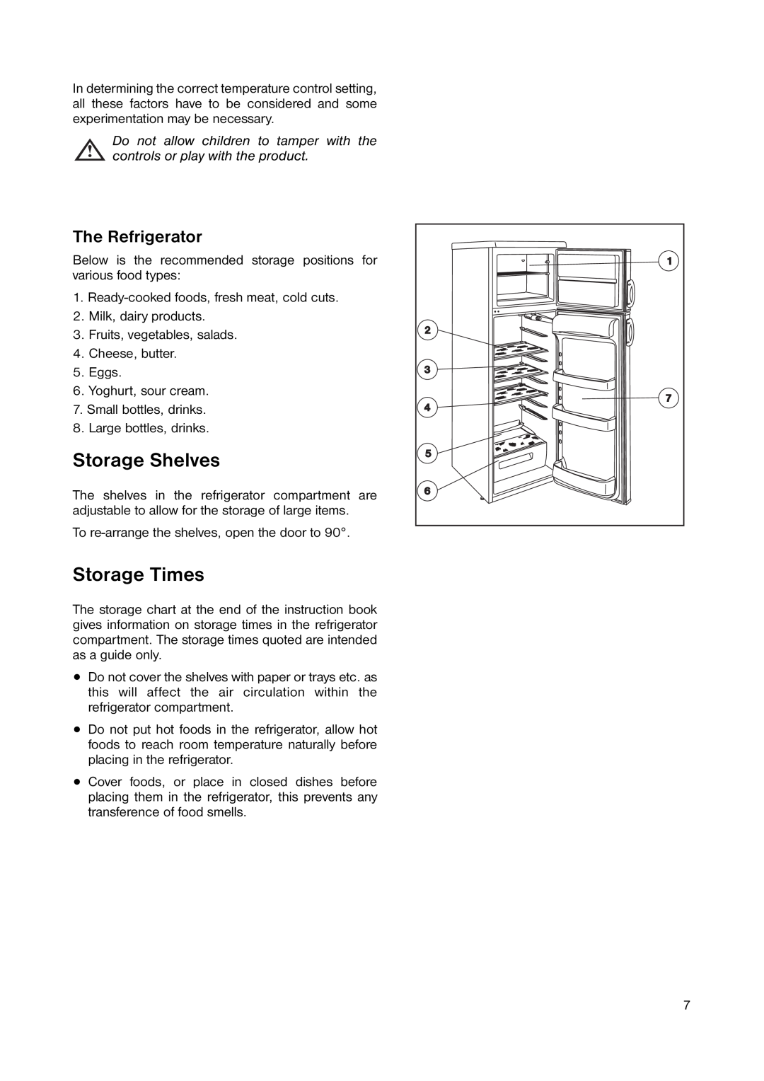 Zanussi ZRD 7846 manual Storage Shelves, Storage Times, The Refrigerator 
