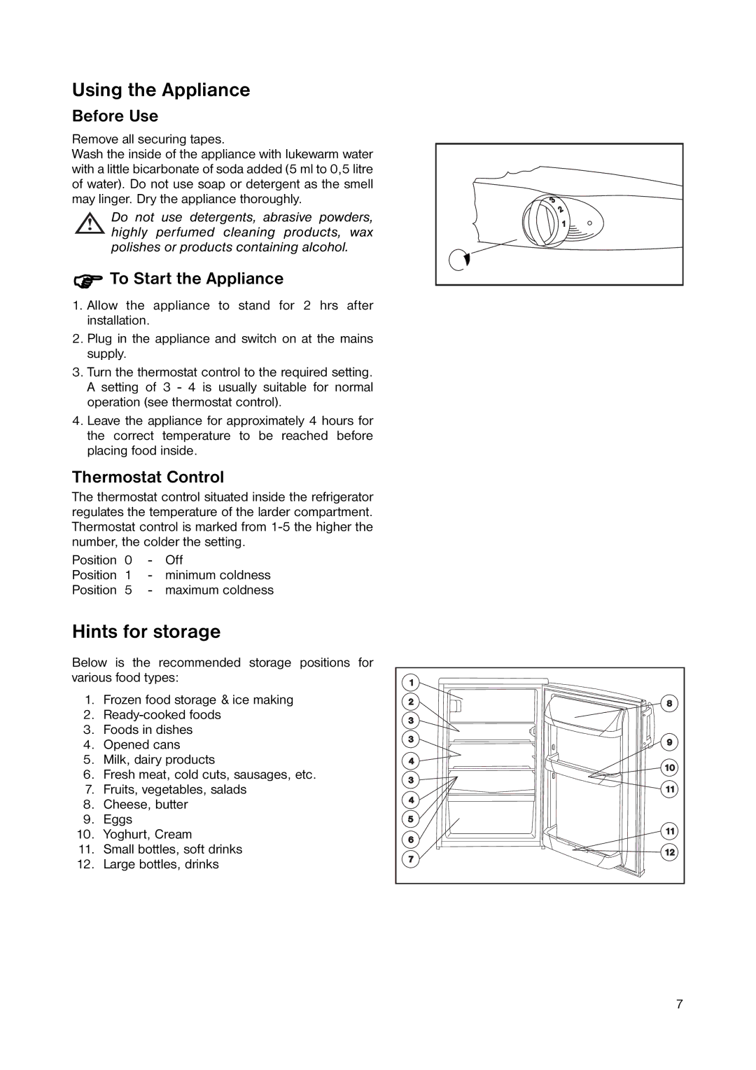 Zanussi ZRT 155W manual Using the Appliance, Hints for storage, Before Use, To Start the Appliance, Thermostat Control 