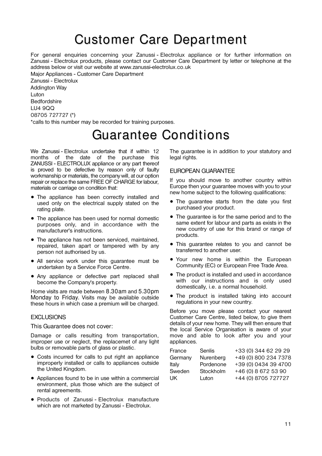 Zanussi ZRT 173W6 manual Customer Care Department, Guarantee Conditions, This Guarantee does not cover 