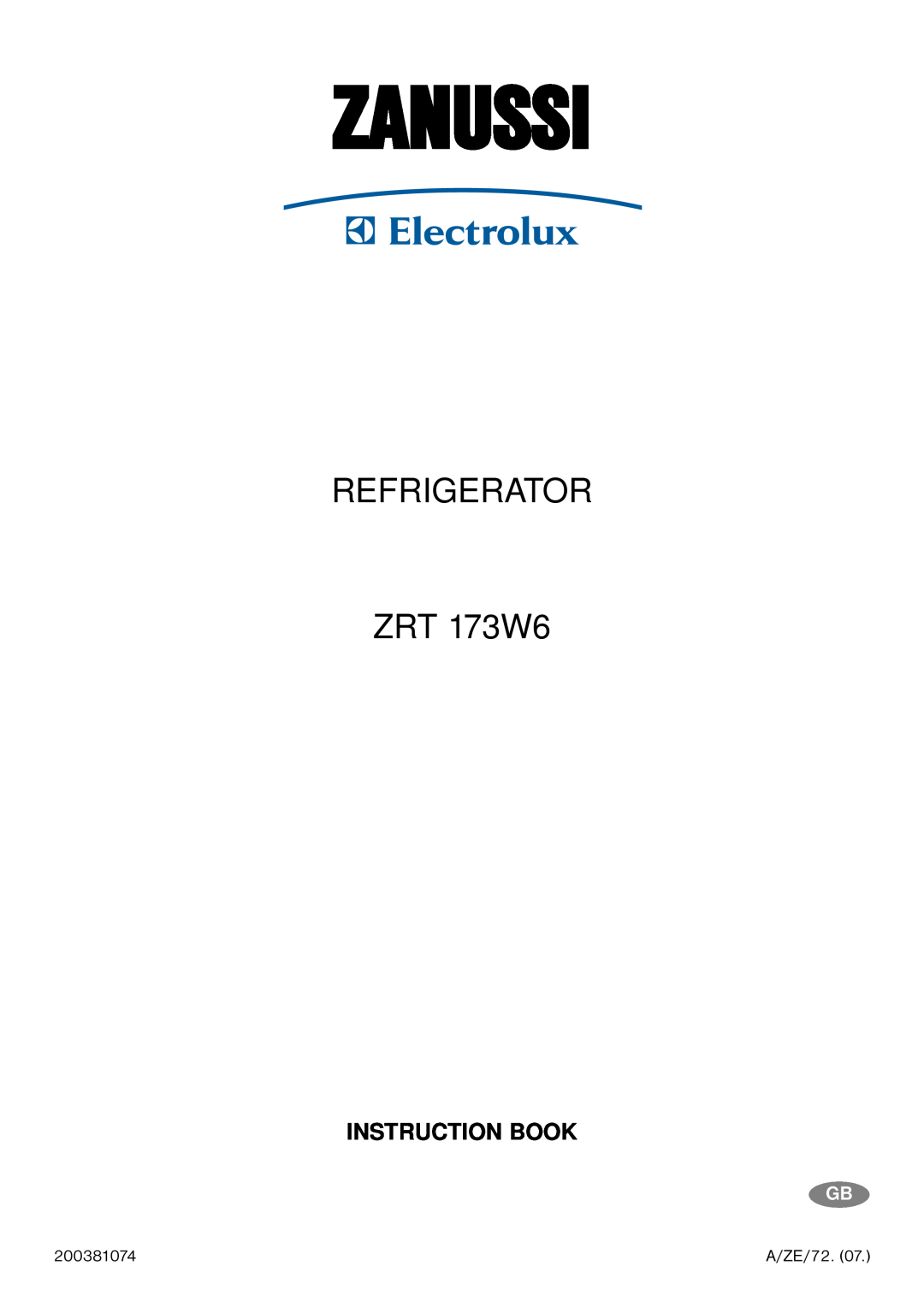 Zanussi manual Zanussi, REFRIGERATOR ZRT 173W6, Instruction Book 