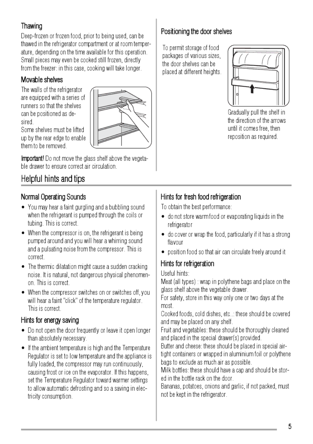 Zanussi ZRT623W user manual Helpful hints and tips 